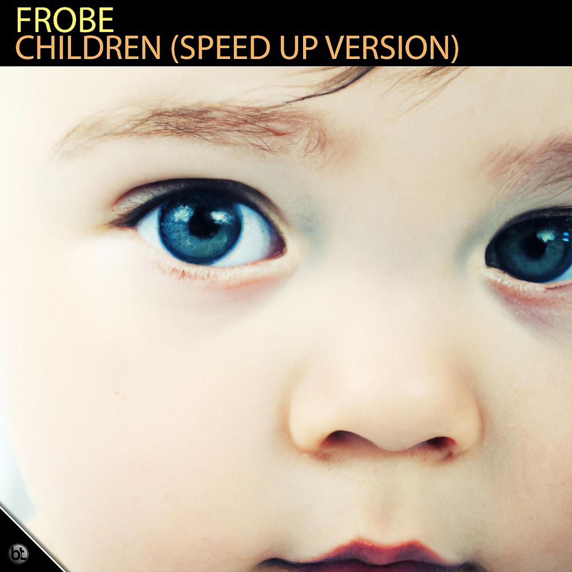 Постер альбома Children (Speed up Version)