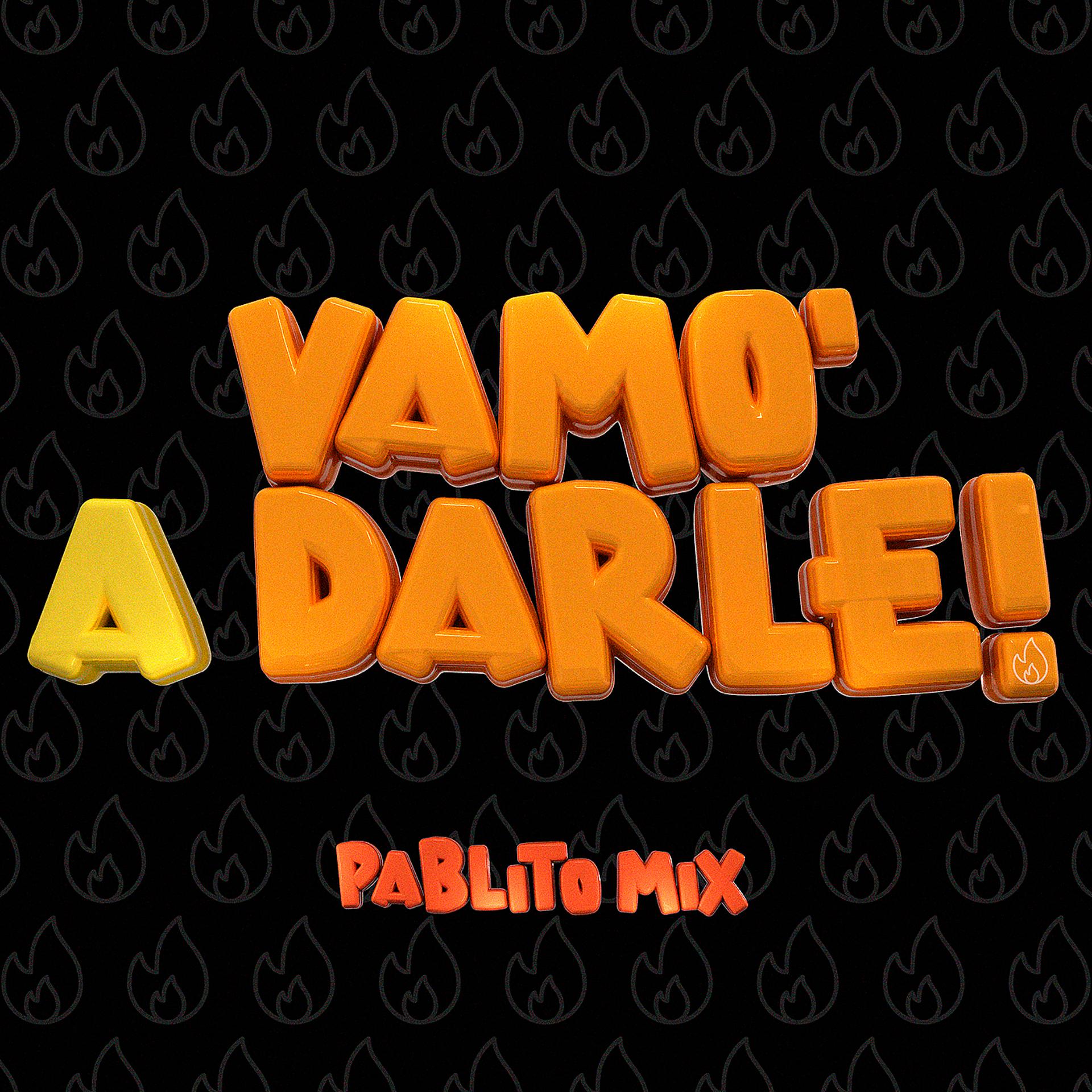 Постер альбома Vamo' a Darle!