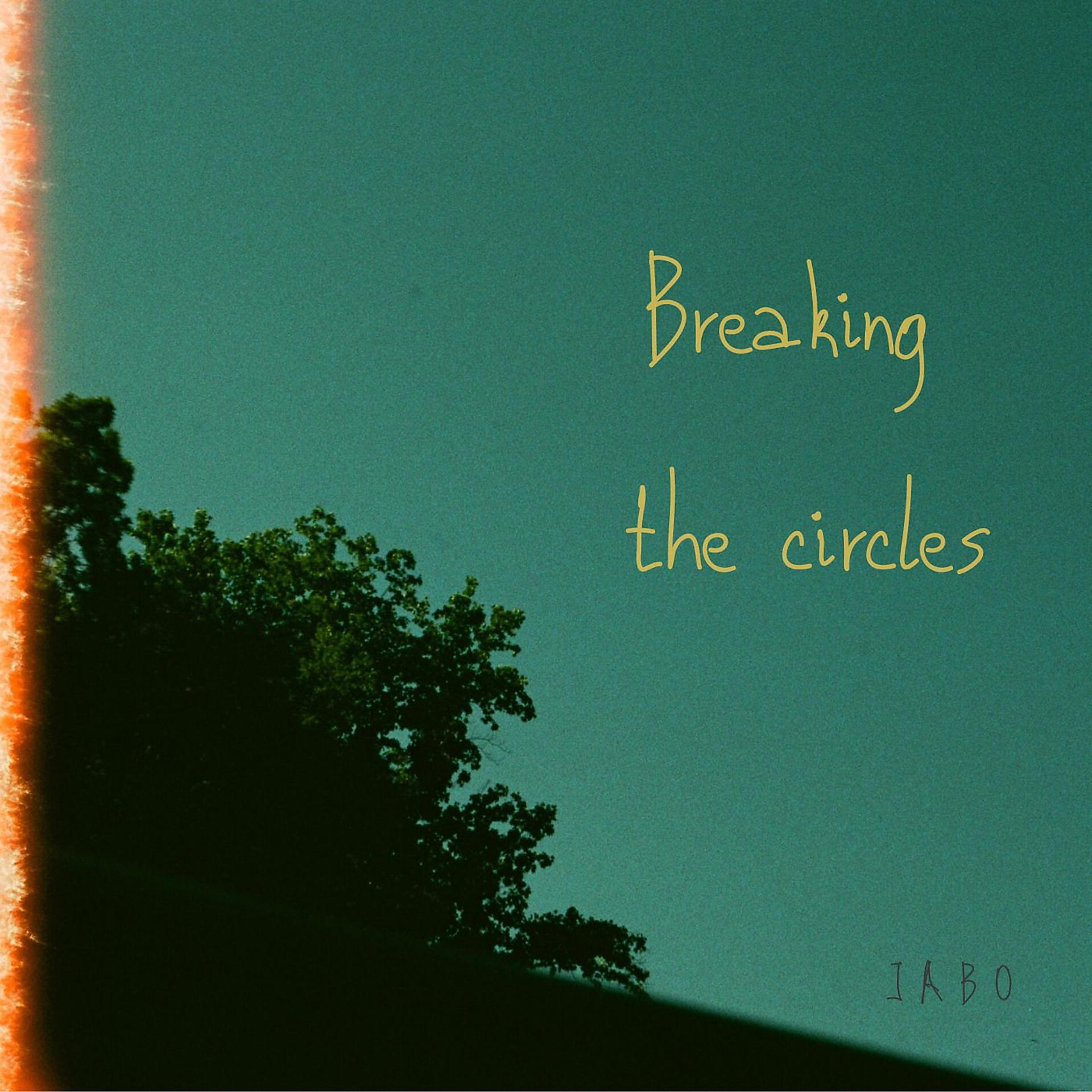 Постер альбома Breaking the Circles