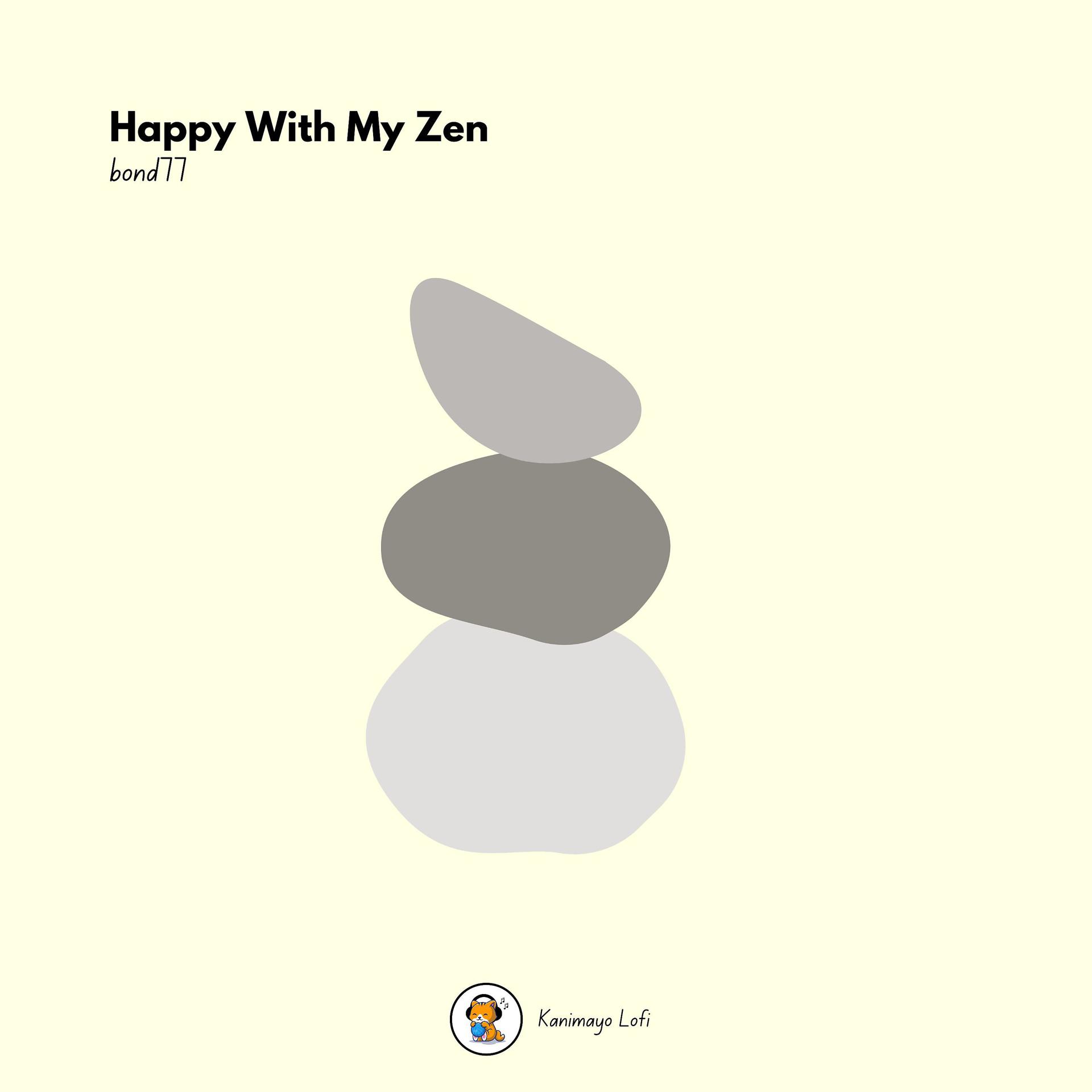 Постер альбома Happy With My Zen