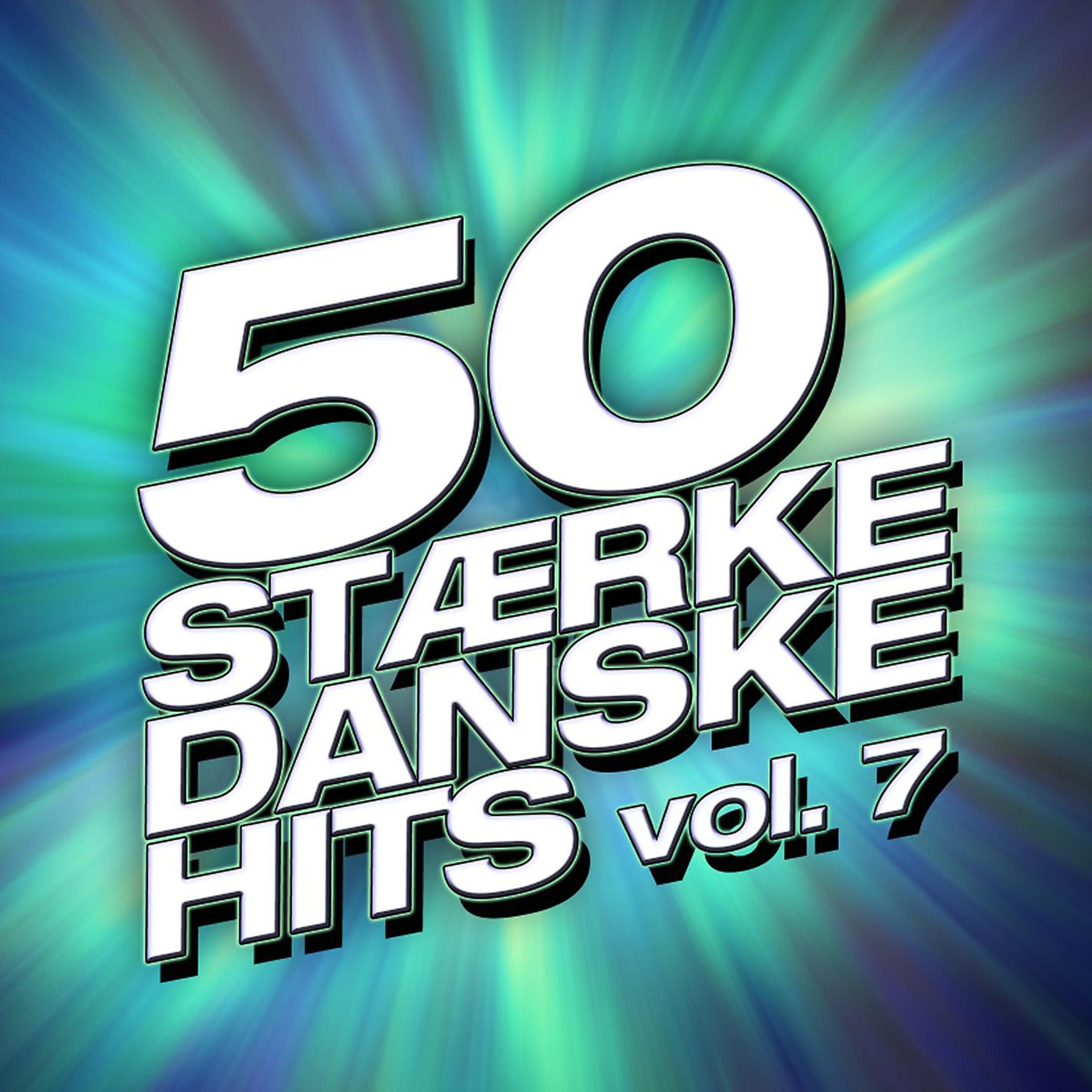 Постер альбома 50 Stærke Danske Hits (Vol. 7)
