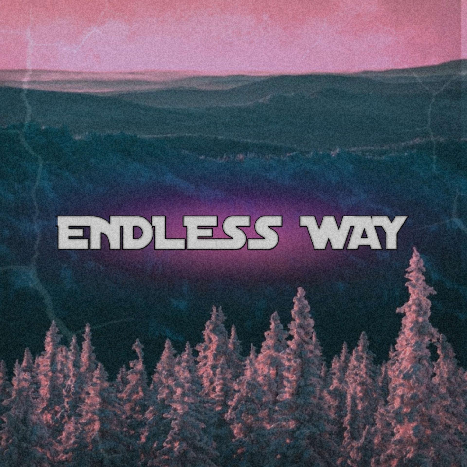 Постер альбома Endless Way
