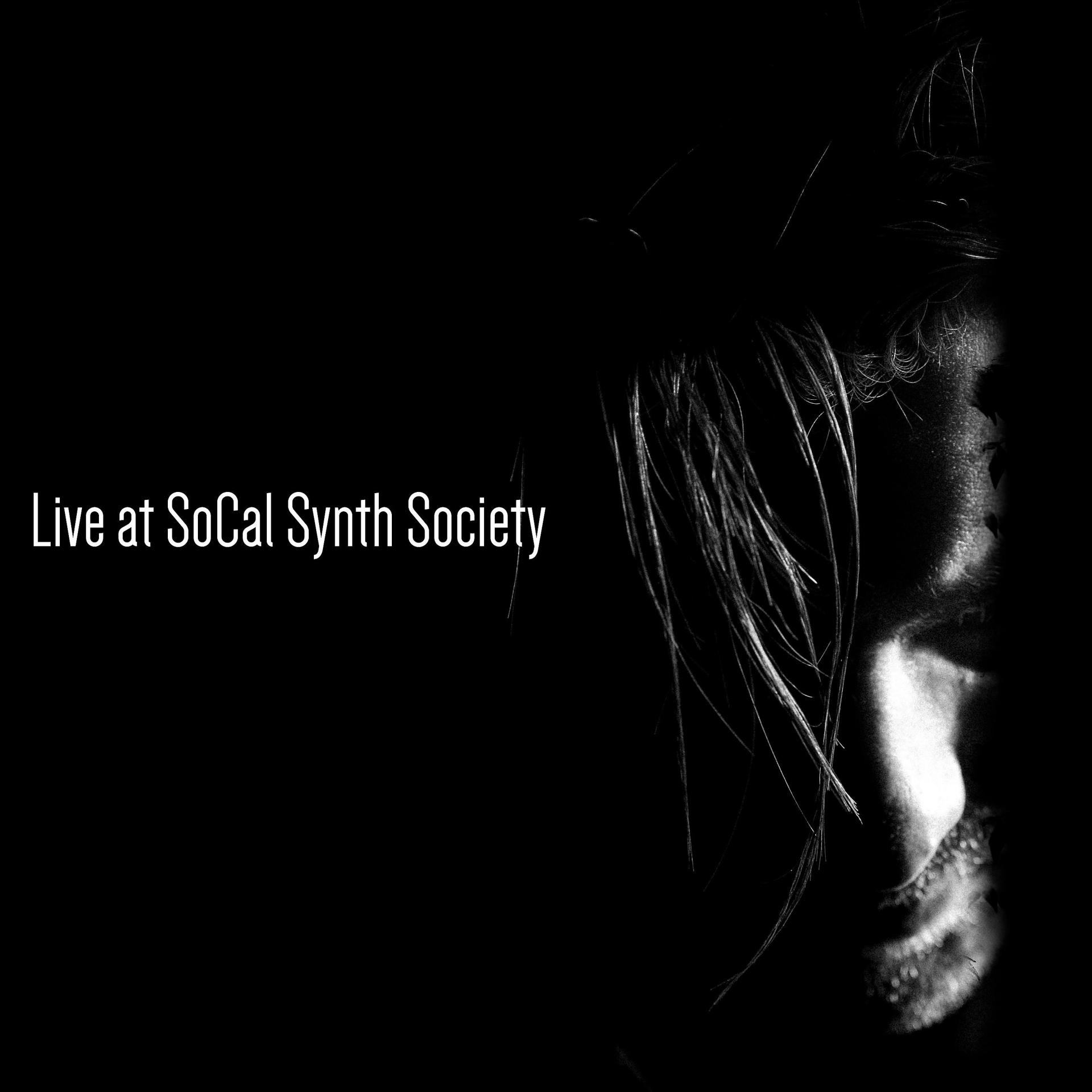 Постер альбома Live At SoCal Synth Society