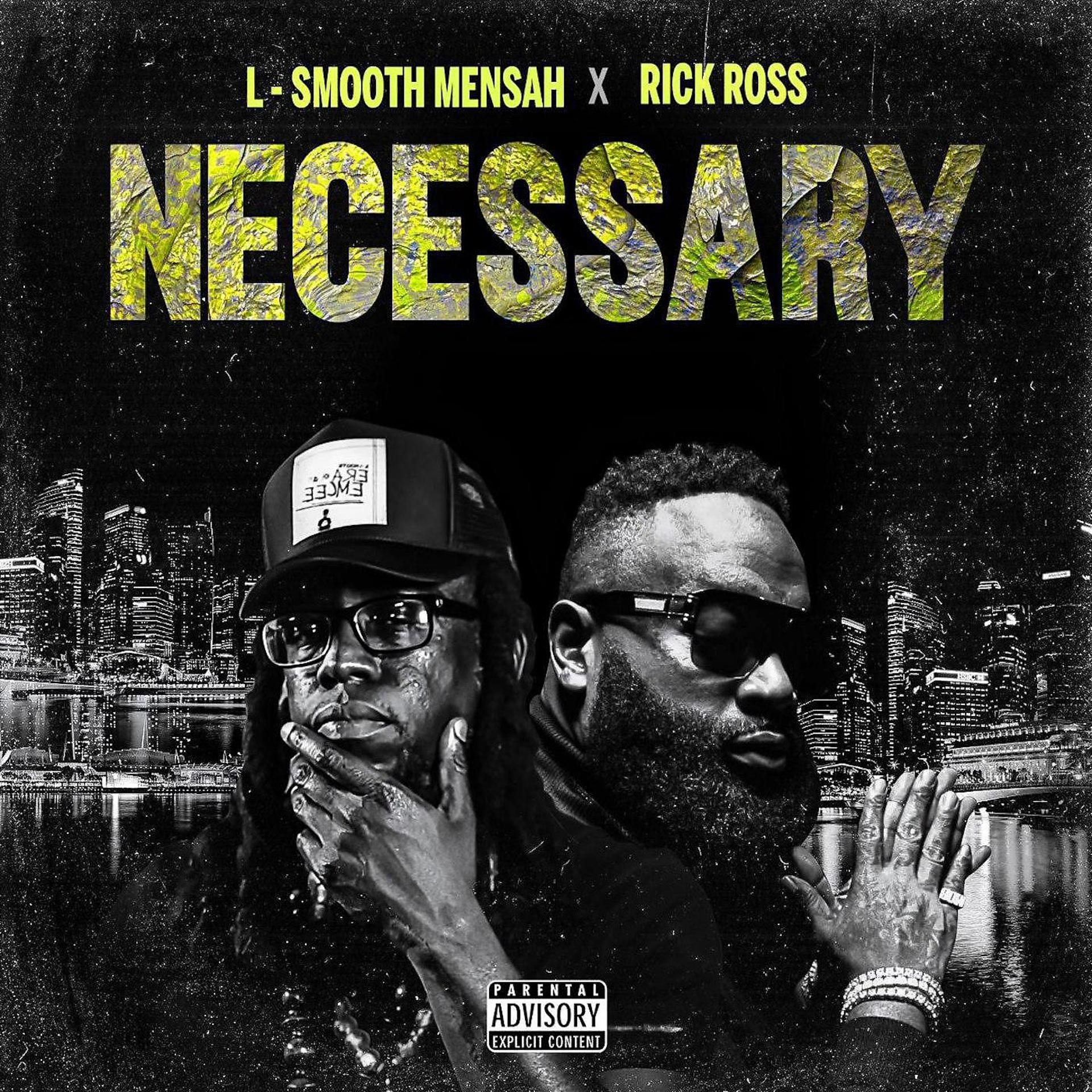Постер альбома Necessary (feat. Rick Ross)
