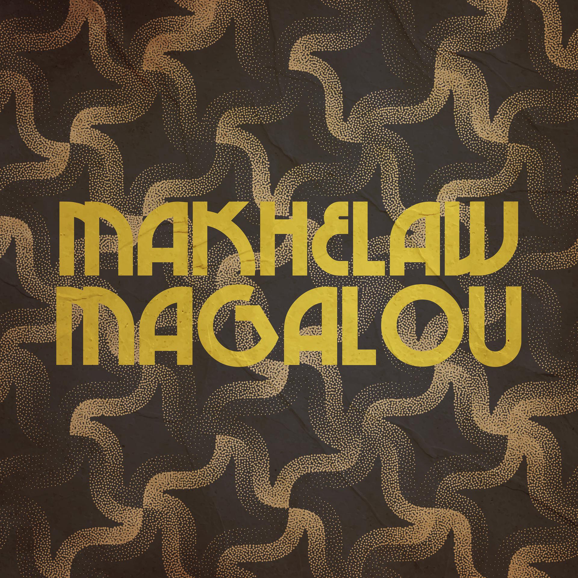 Постер альбома Makhelaw Magalou