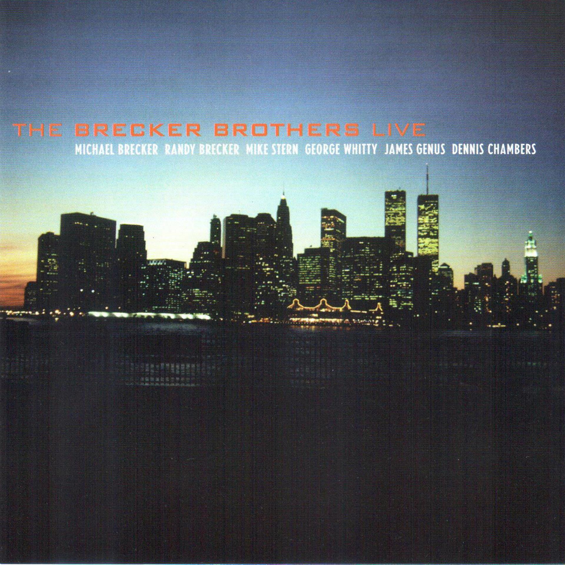 Постер альбома The Brecker Brothers - LIVE (Live)