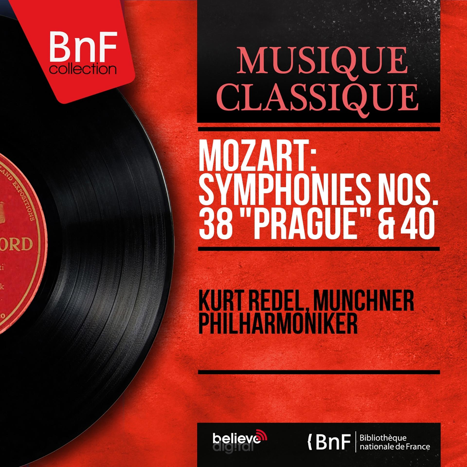 Постер альбома Mozart: Symphonies Nos. 38 "Prague" & 40 (Mono Version)