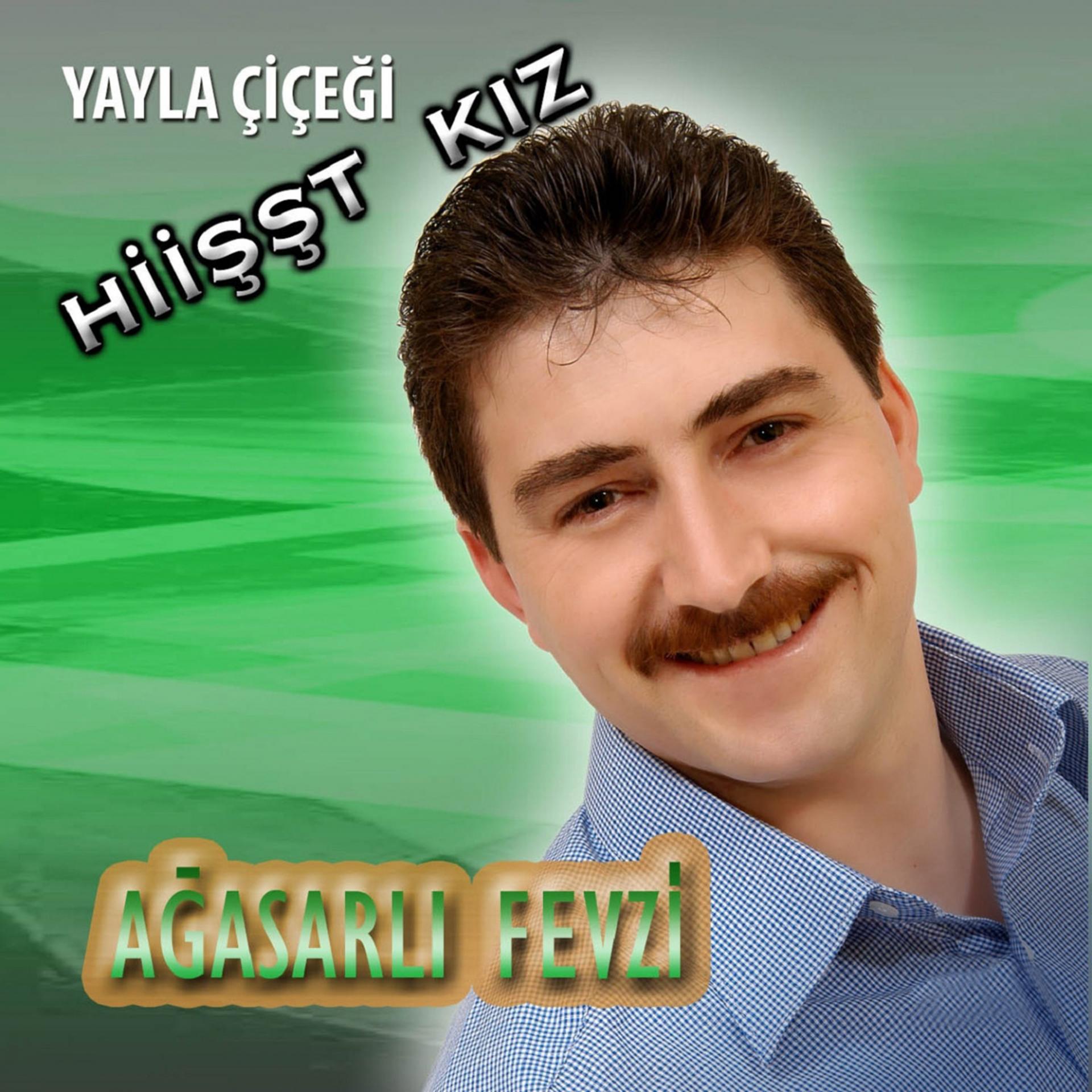 Постер альбома Yayla Çiçeği / Hiişşt Kız