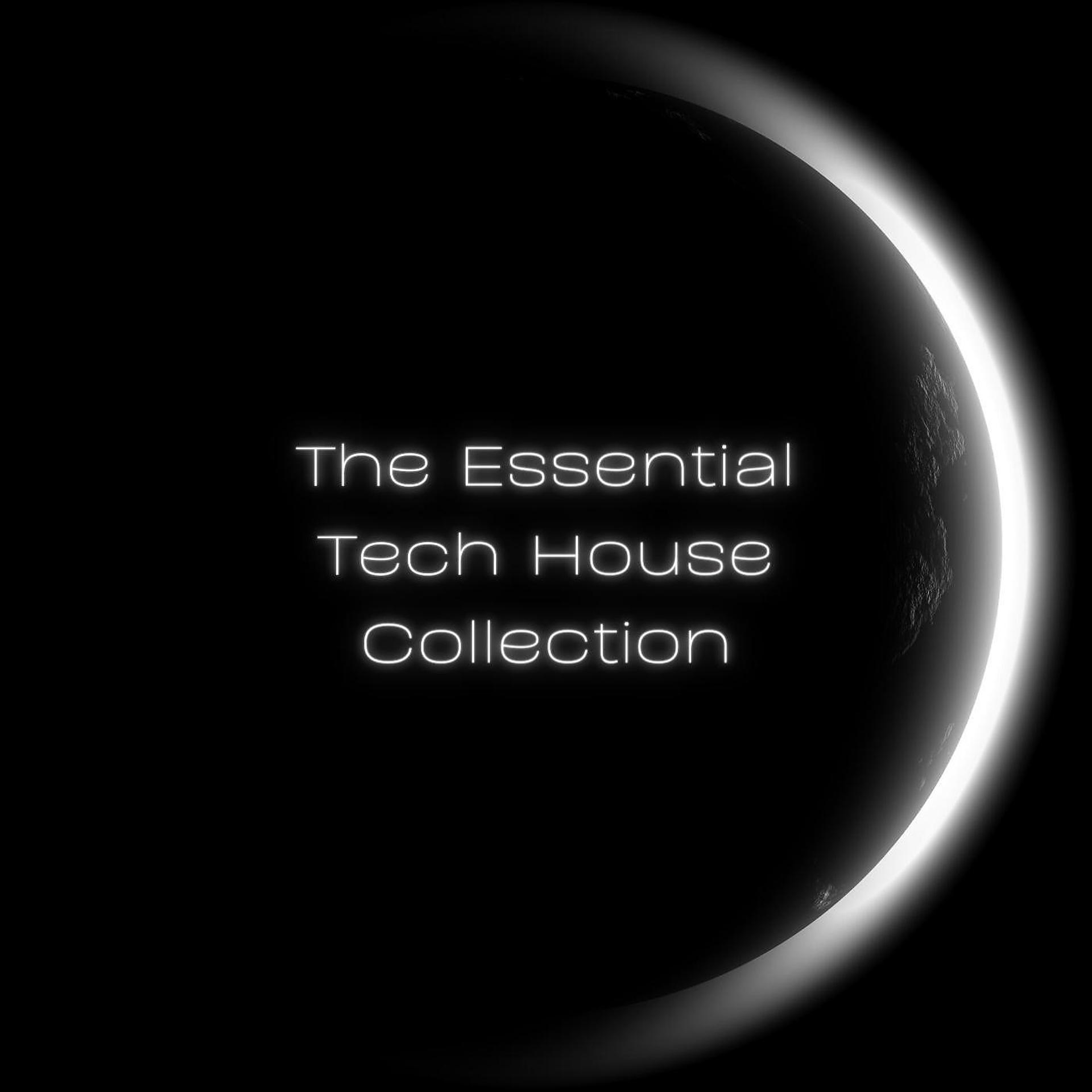 Постер альбома The Essential Tech House Collection