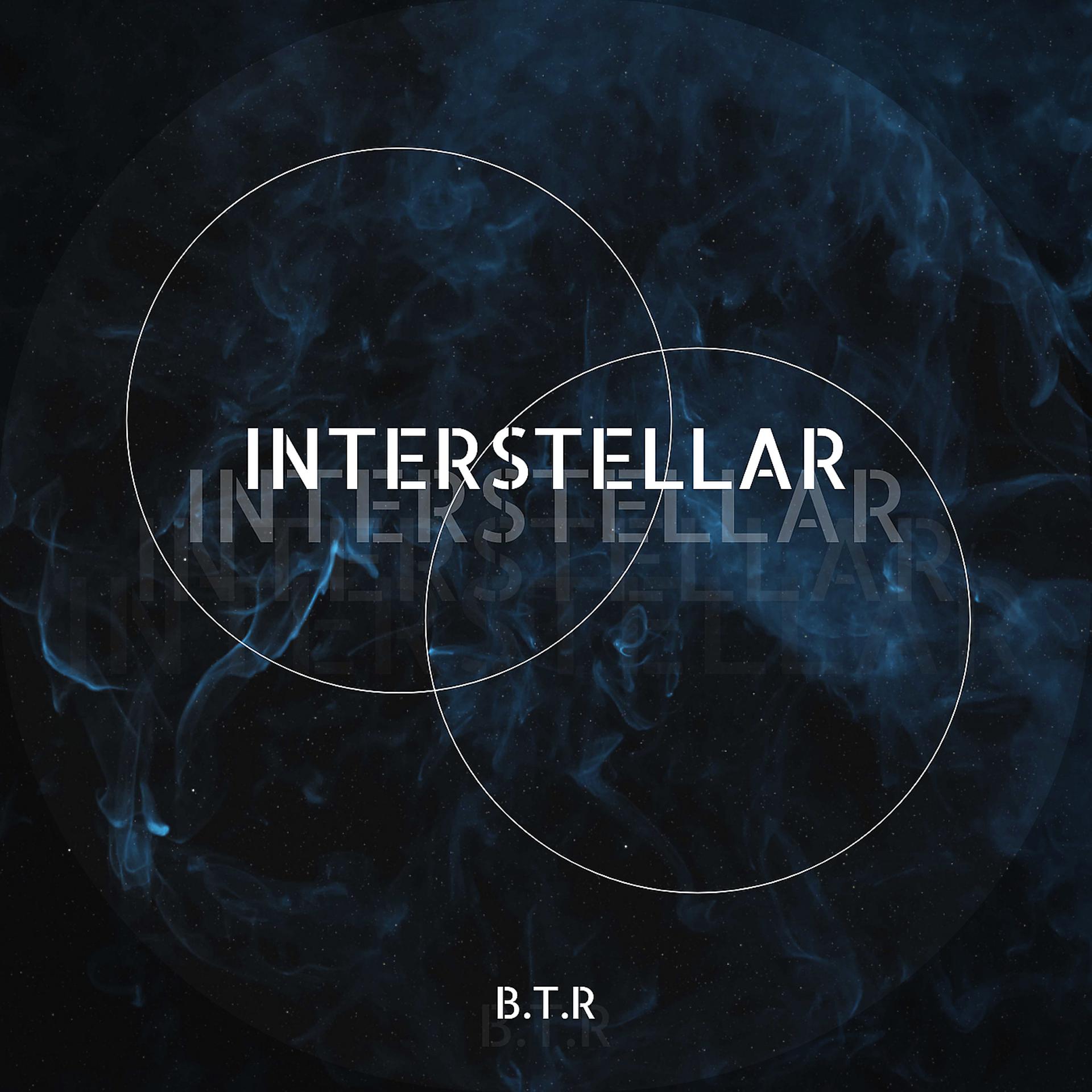 Постер к треку B.T.R - Interstellar