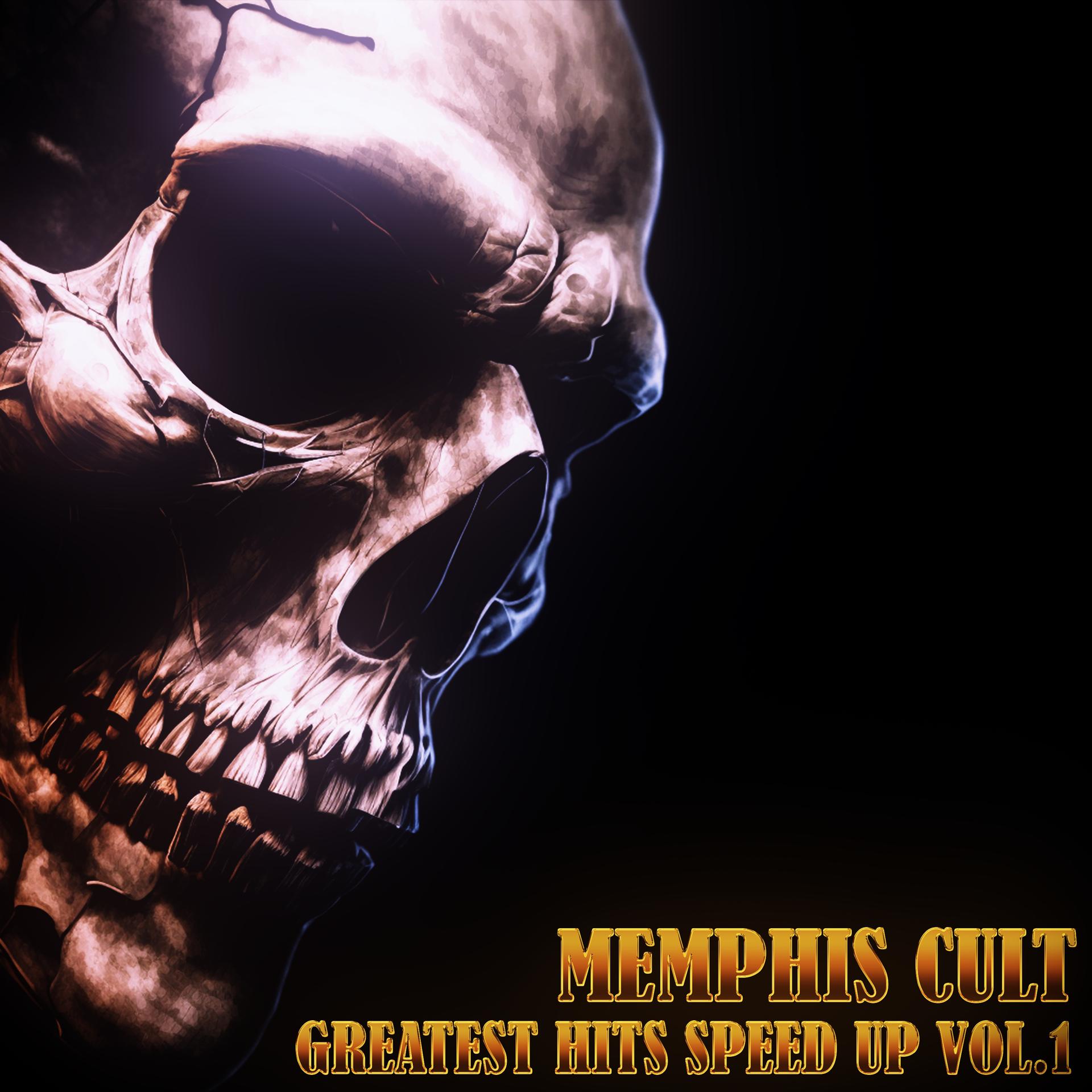 Постер альбома Memphis Cult Greatest Hits Speed UP Vol.1