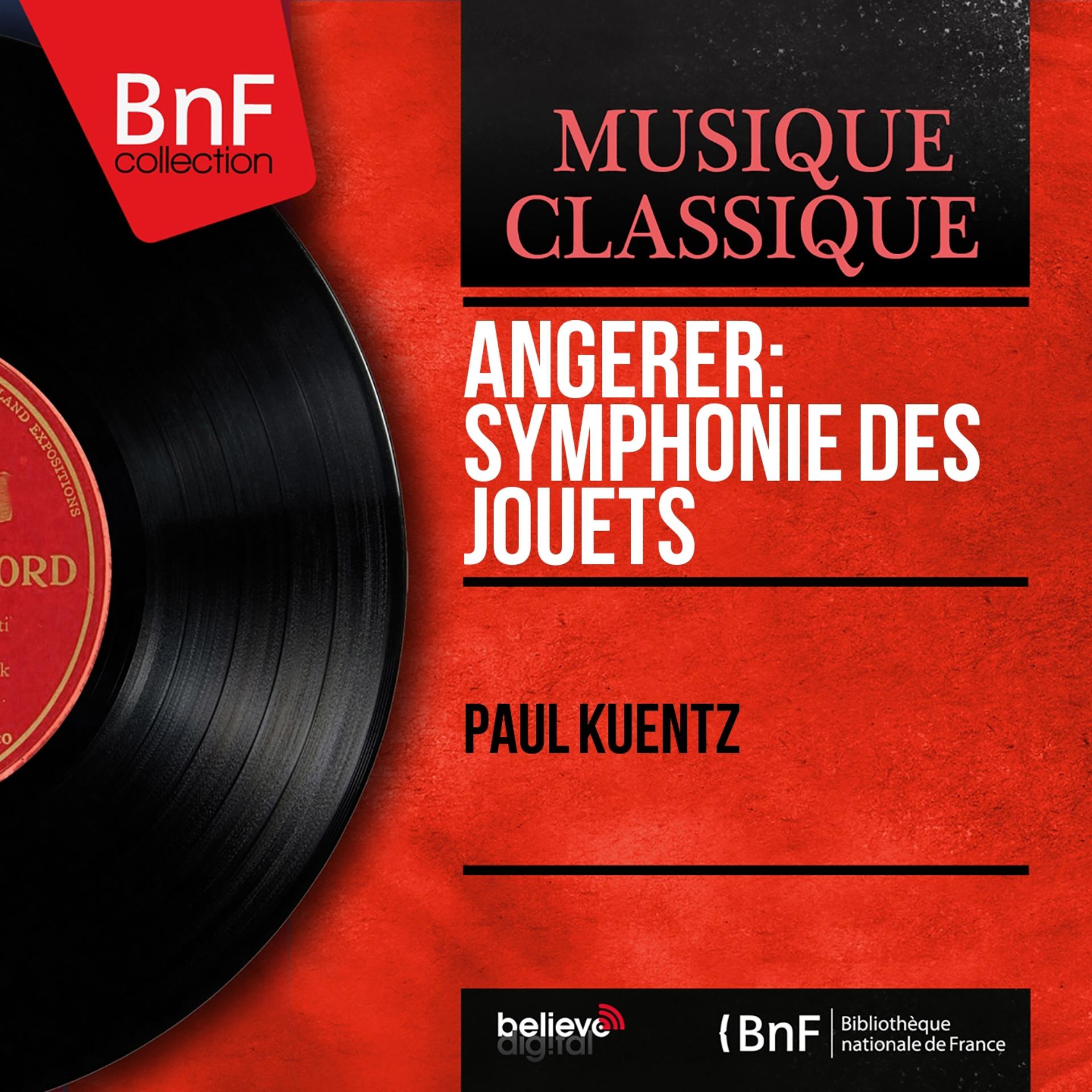Постер альбома Angerer: Symphonie des jouets (Mono Version)