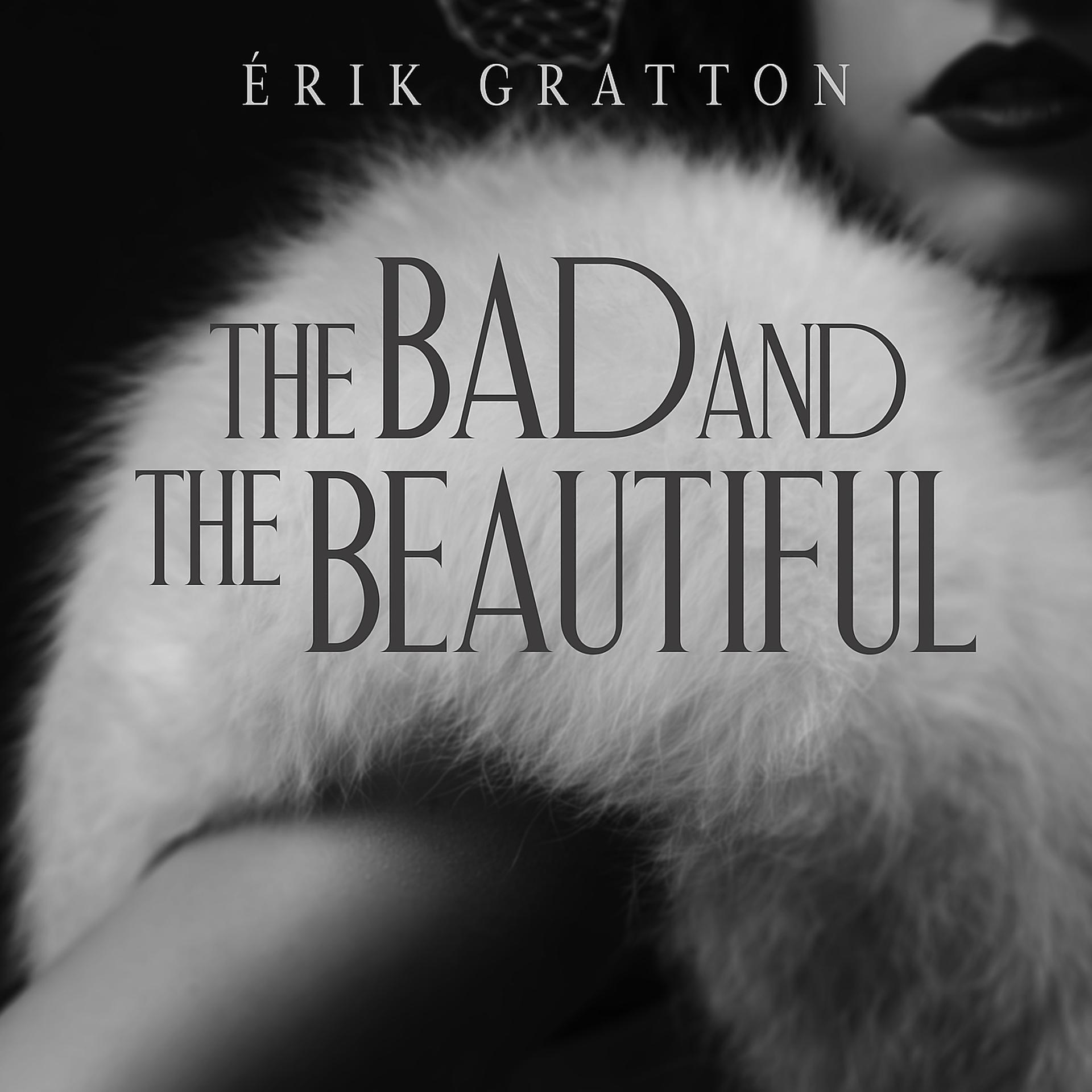 Постер альбома The Bad and the Beautiful
