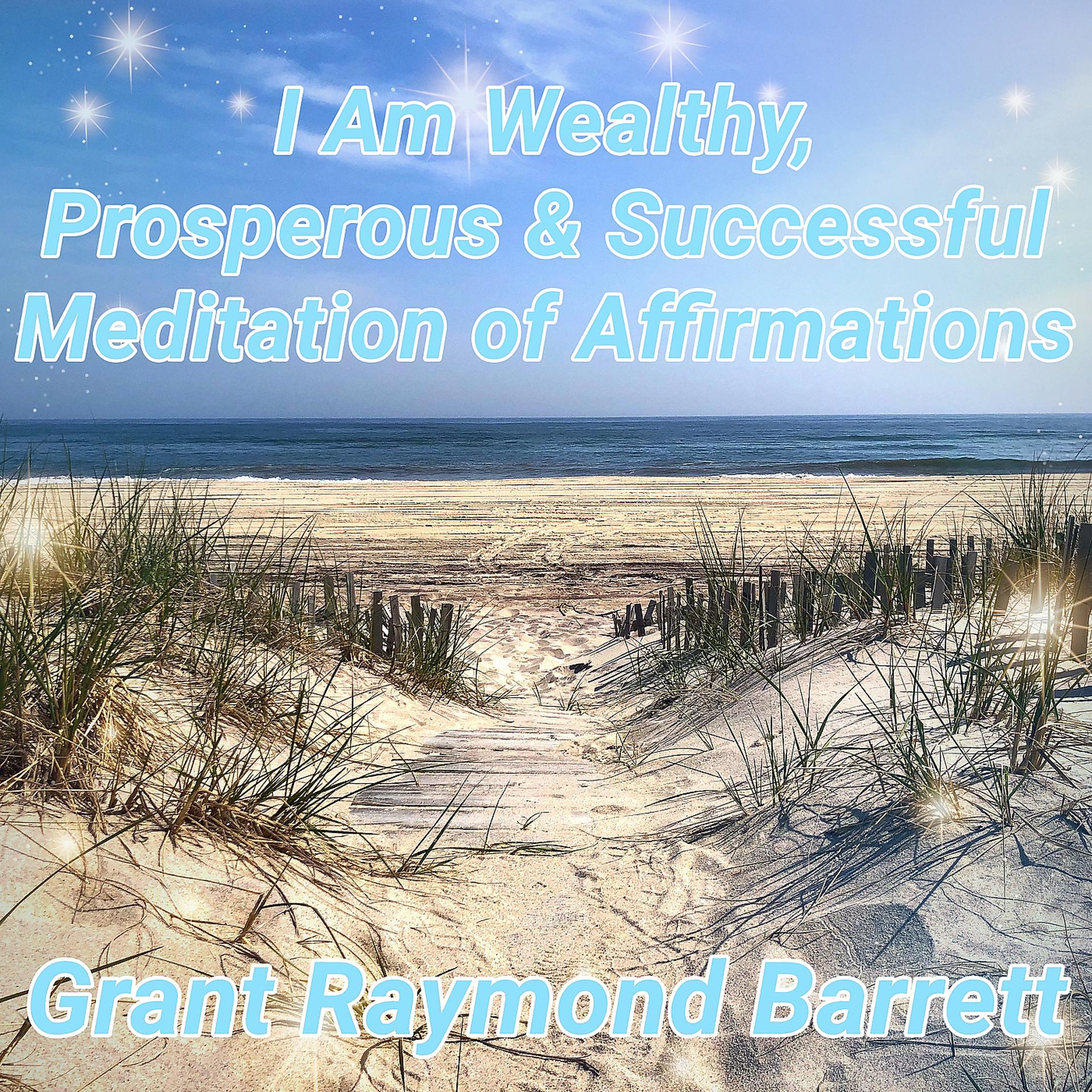 Постер альбома I Am Wealthy, Prosperous & Successful Meditation of Affirmations