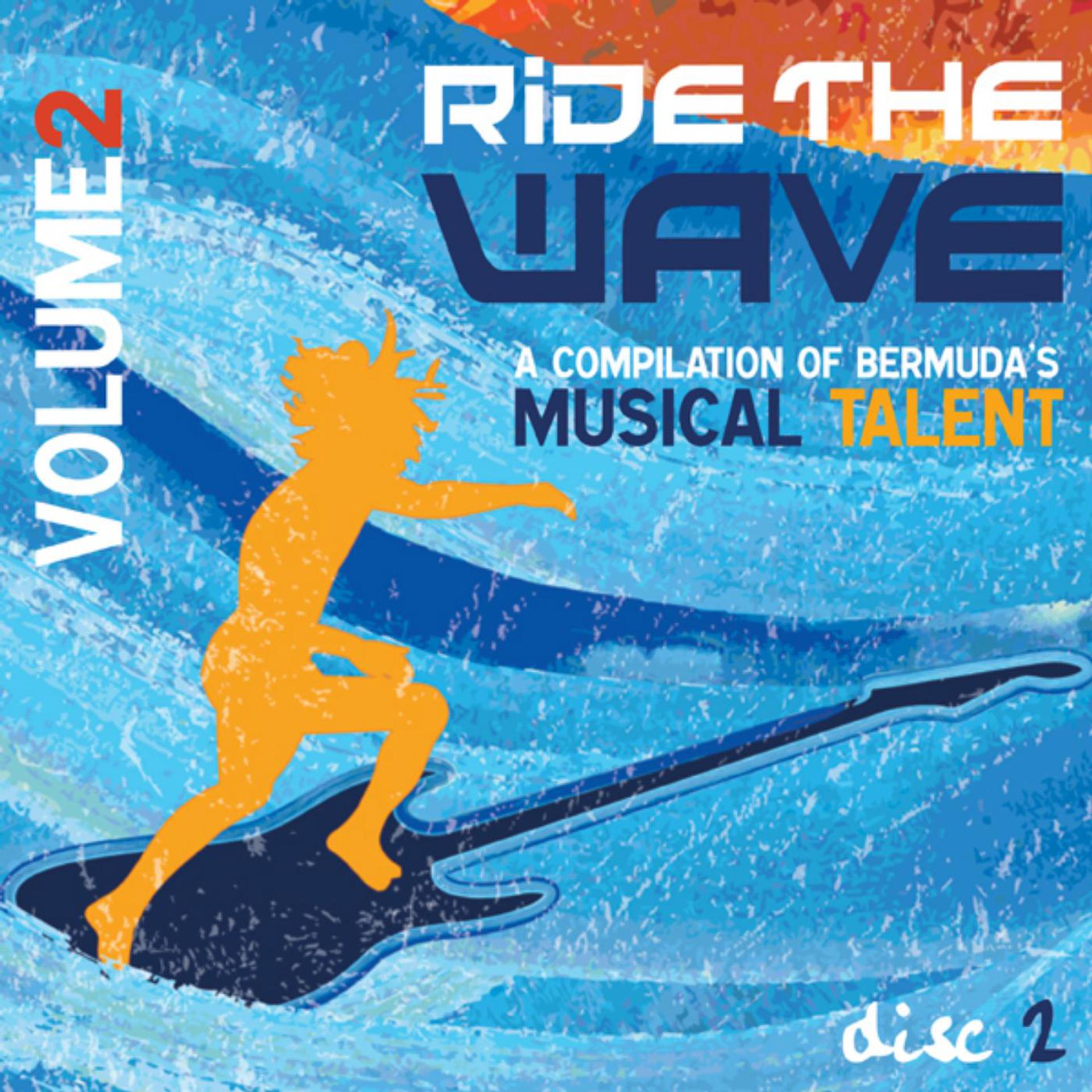 Постер альбома Ride the Wave Vol 2 Disc Two