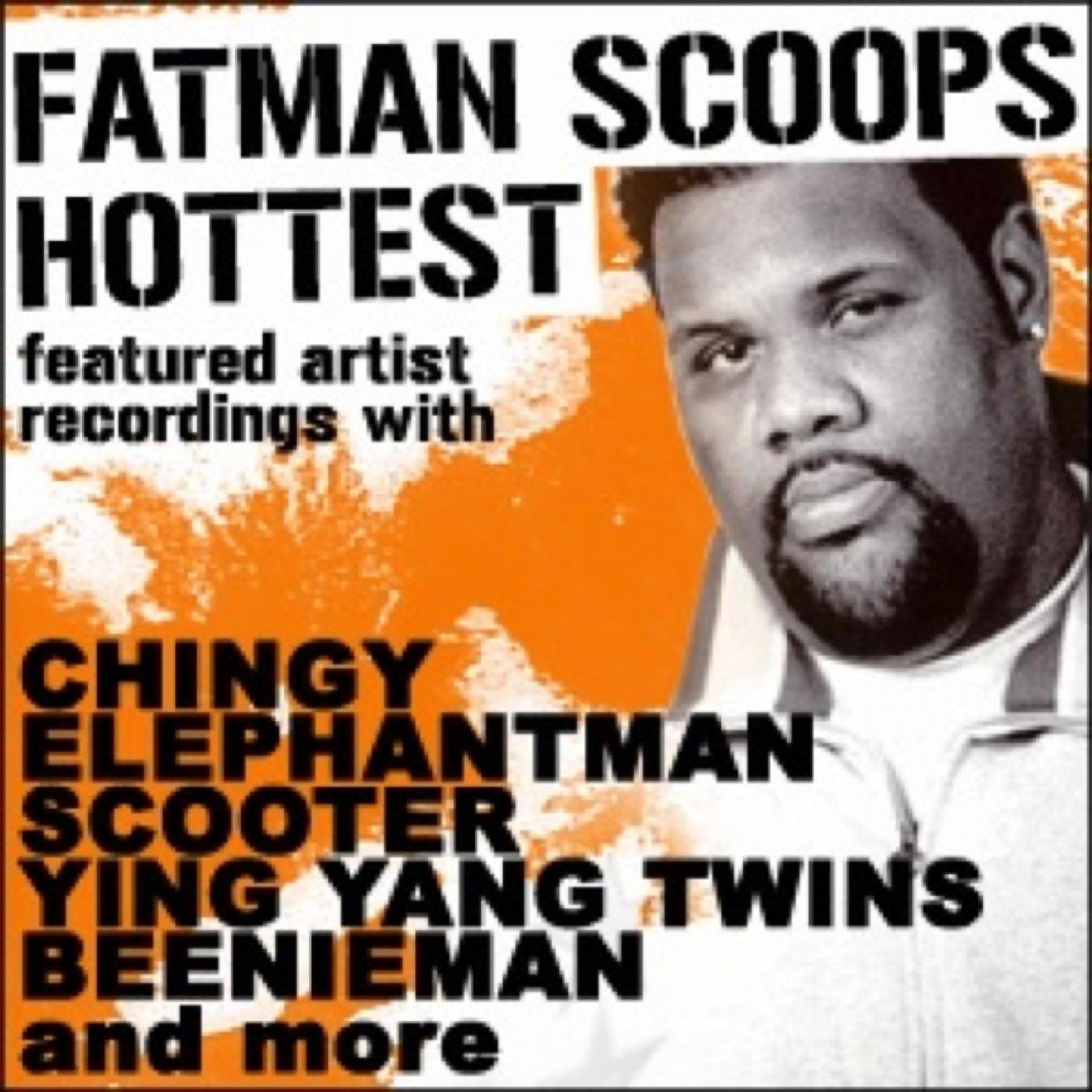 Постер альбома Fatman Scoop "Hottest Featured Artist Recordings"