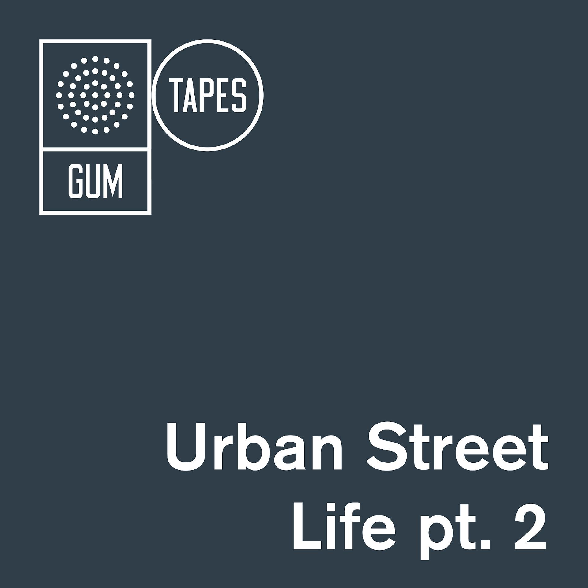 Постер альбома GTP057 Urban Street Life, Pt. 2