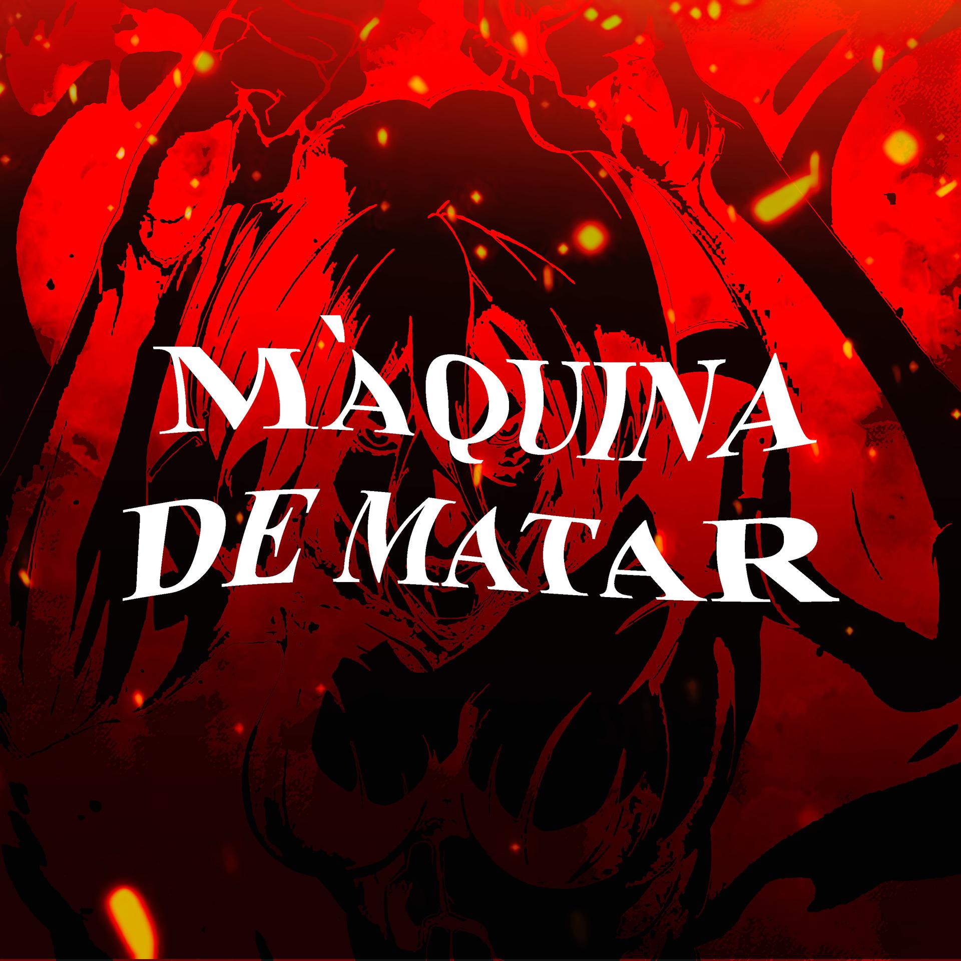 Постер альбома Máquina de Matar