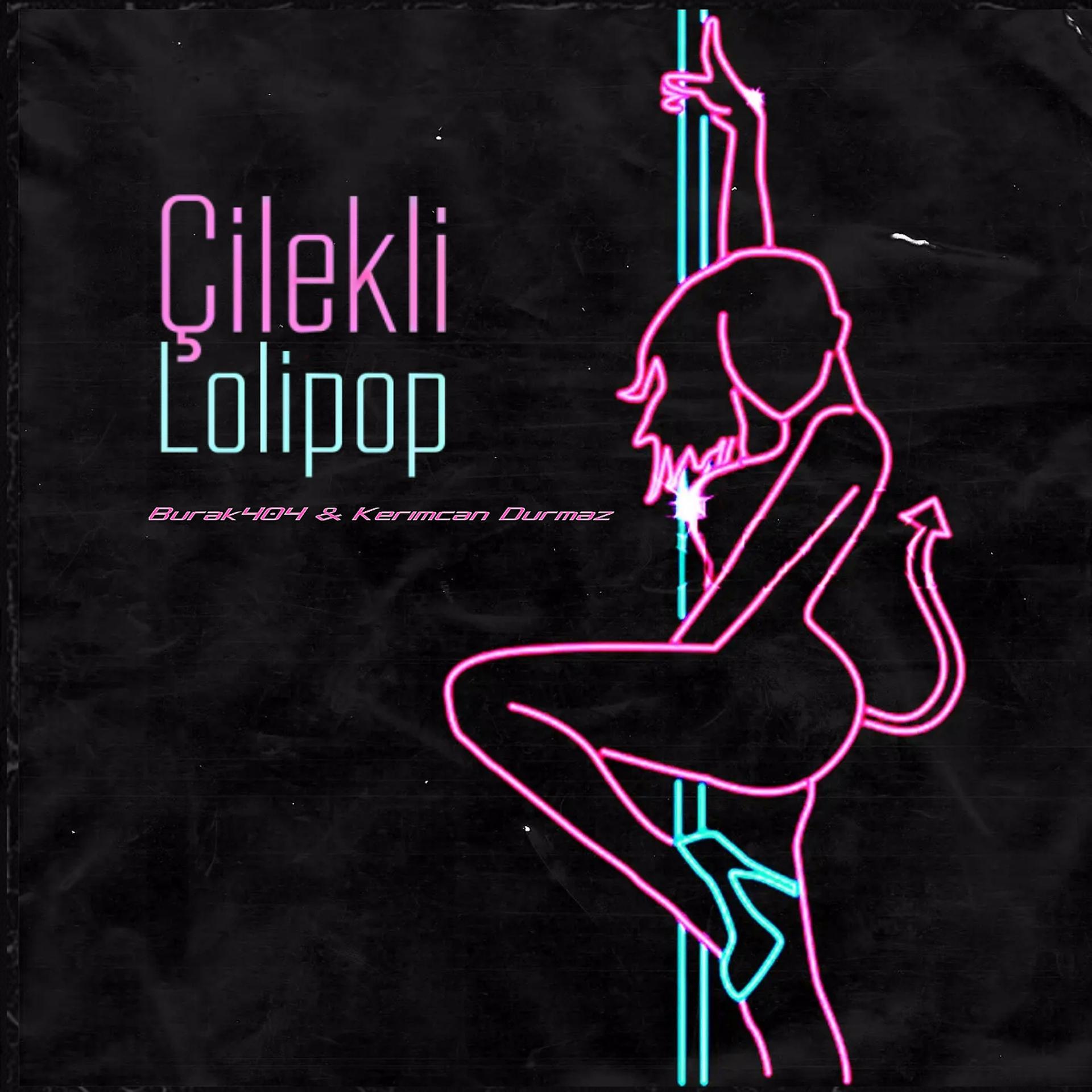 Постер альбома Çilekli Lolipop