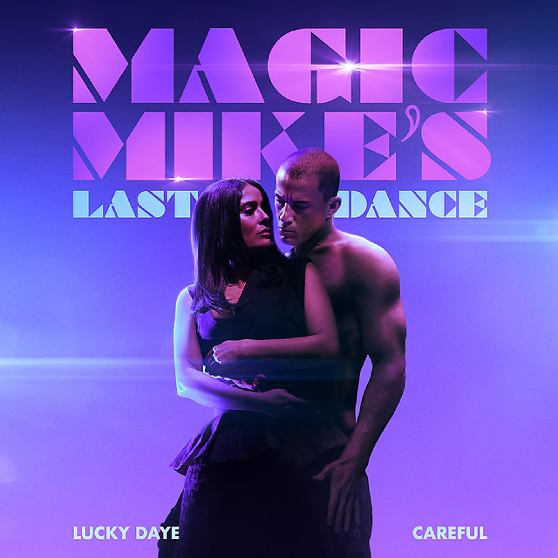 Постер альбома Careful (From The Original Motion Picture "Magic Mike's Last Dance")