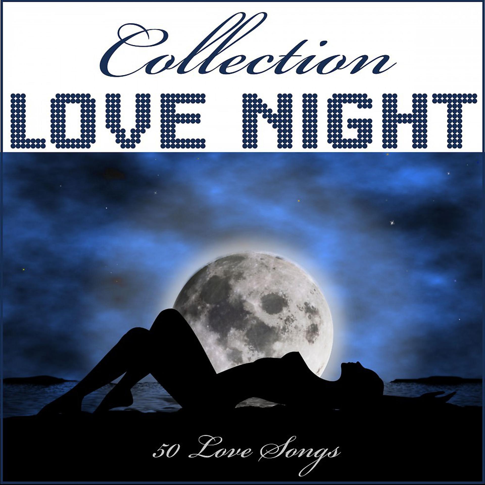 Постер альбома Love Night Collection: 50 Love Songs
