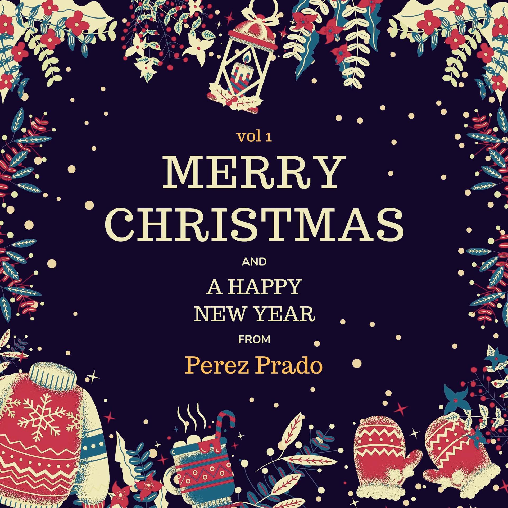 Постер альбома Merry Christmas and A Happy New Year from Perez Prado, Vol. 1