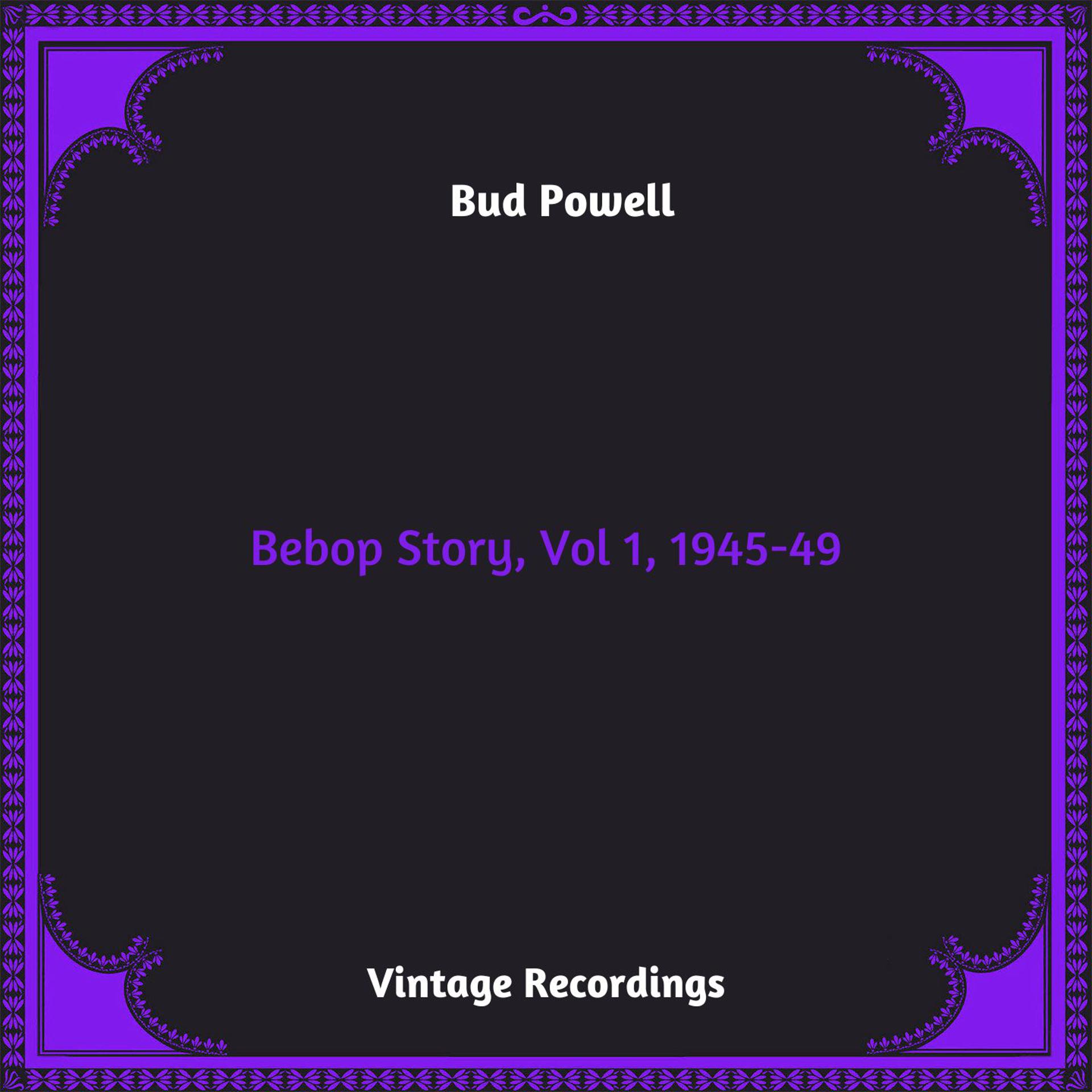Постер альбома Bebop Story, Vol 1, 1945-49