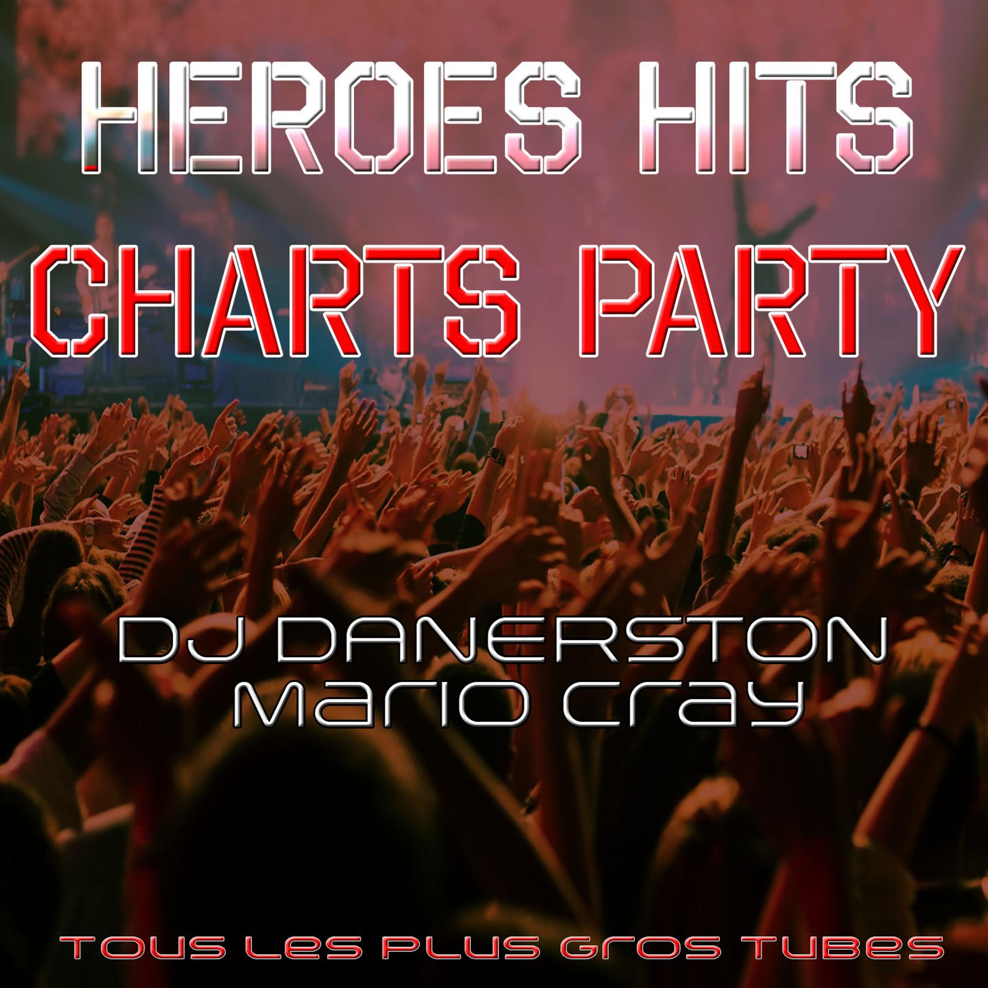 Постер альбома Heroes Hits Charts Party