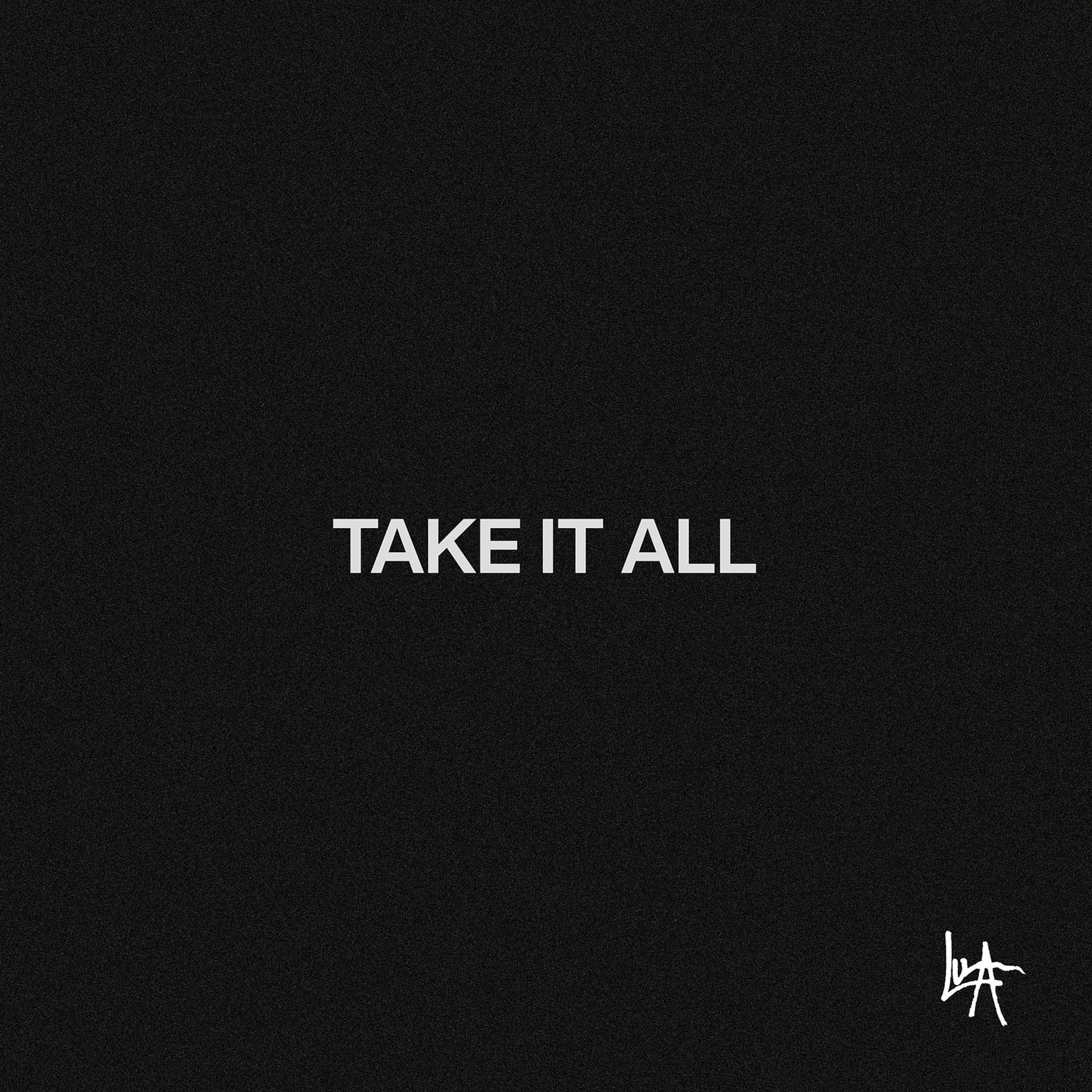 Постер альбома Take It All