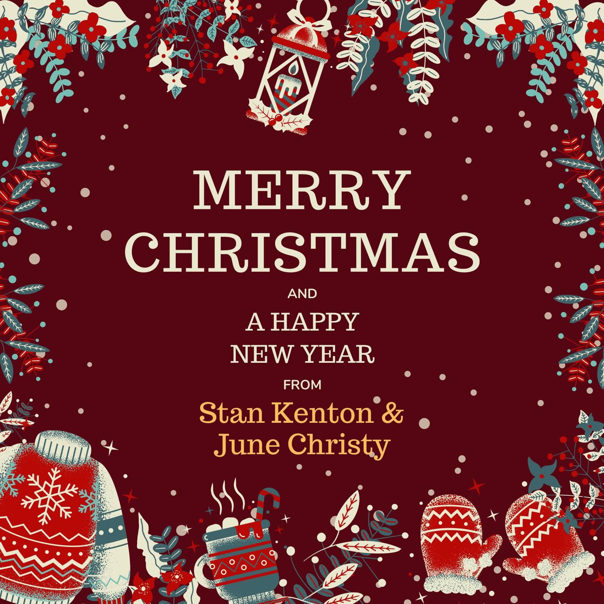 Постер альбома Merry Christmas and A Happy New Year from Stan Kenton & June Christy