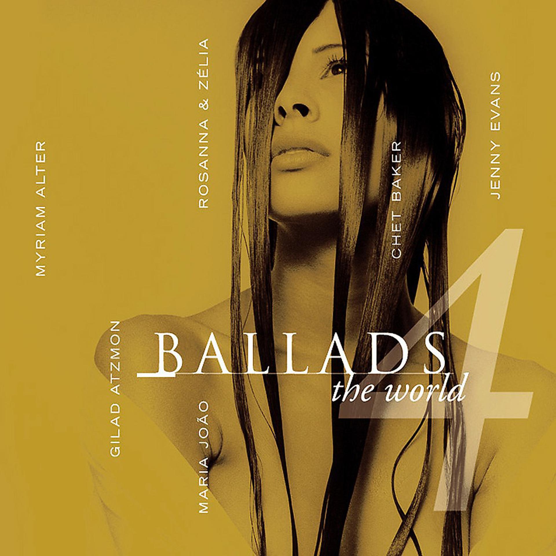 Постер альбома Ballads, Vol. 4 (The World)