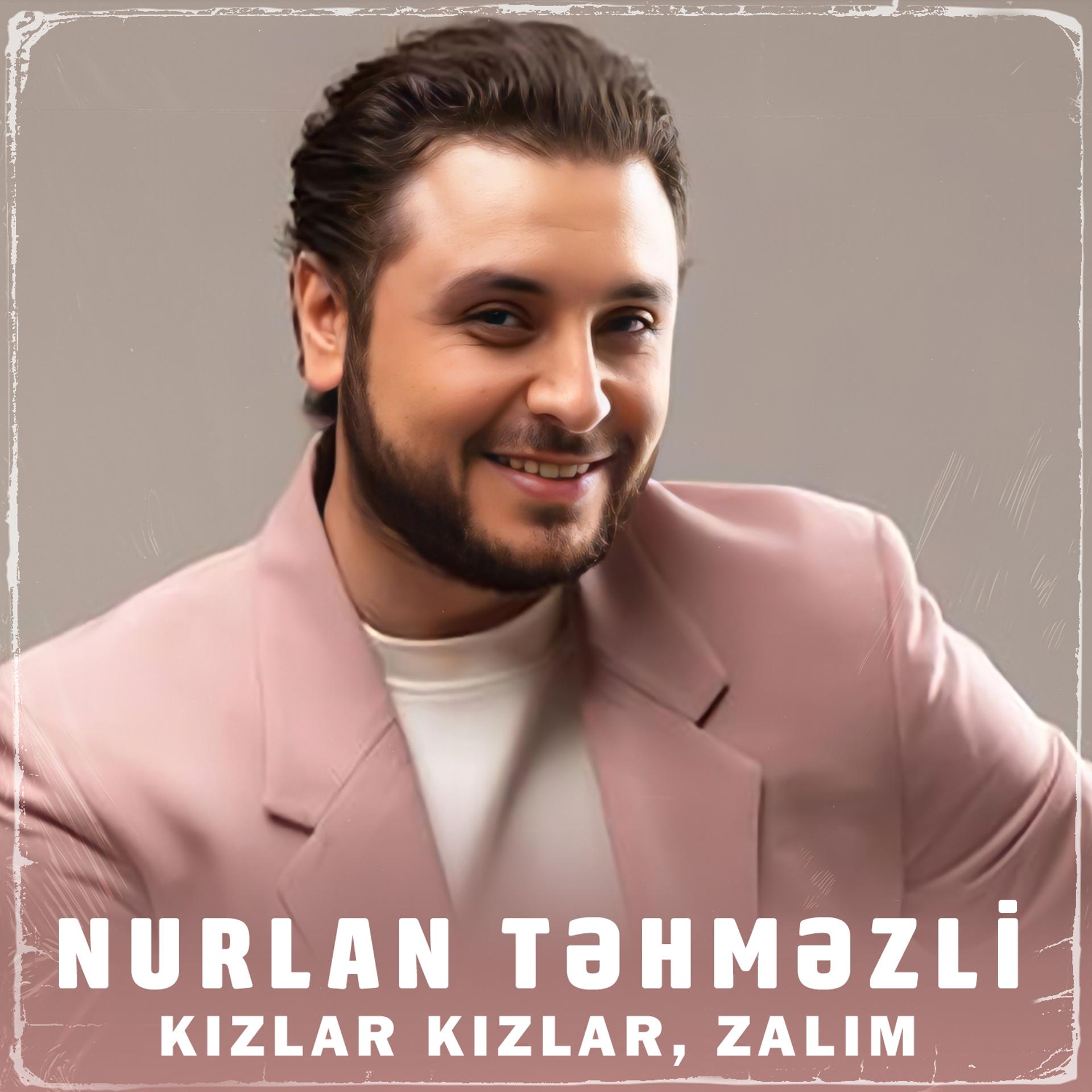Постер альбома Kızlar Kızlar / Zalım