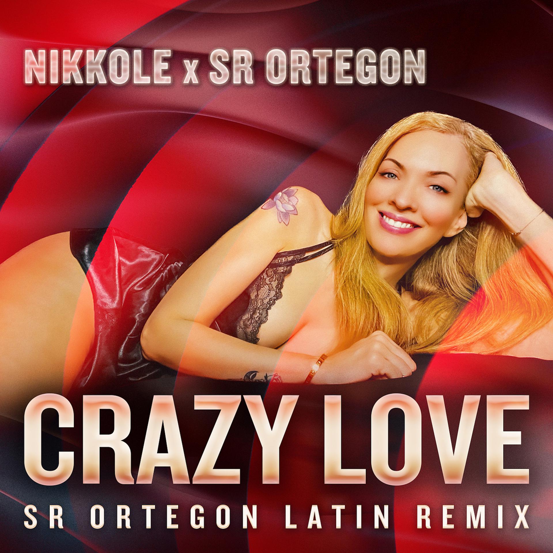 Постер альбома Crazy Love (Latin Remix)