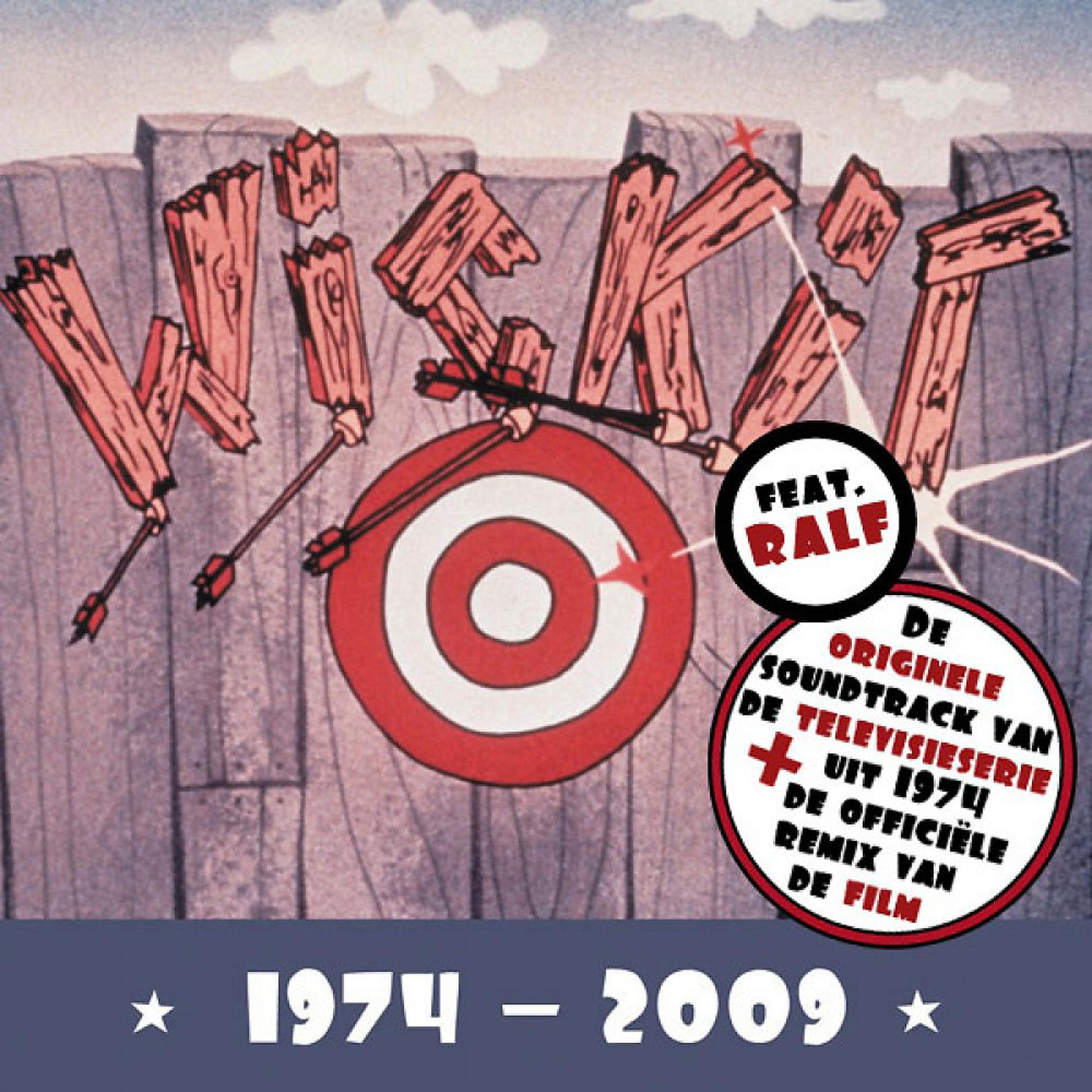 Постер альбома Wickie de Viking 1974-2009 (De originele soundtrack van de televisieserie uit 1974 + de officiële Remix van de film)