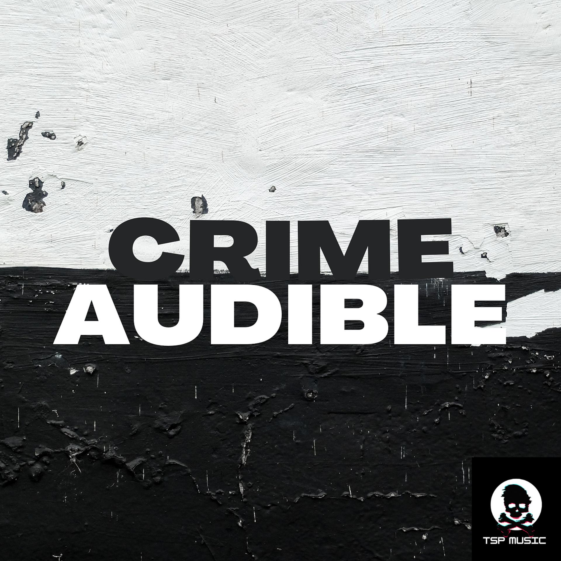 Постер альбома Crime Audible