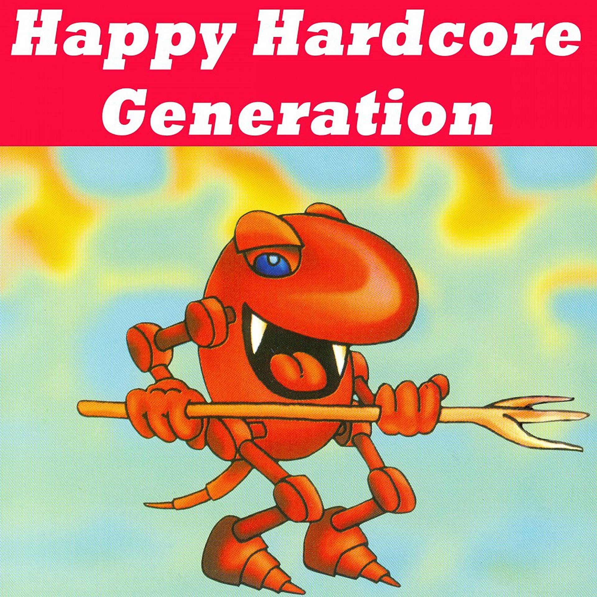 Постер альбома Happy Hardcore Generation