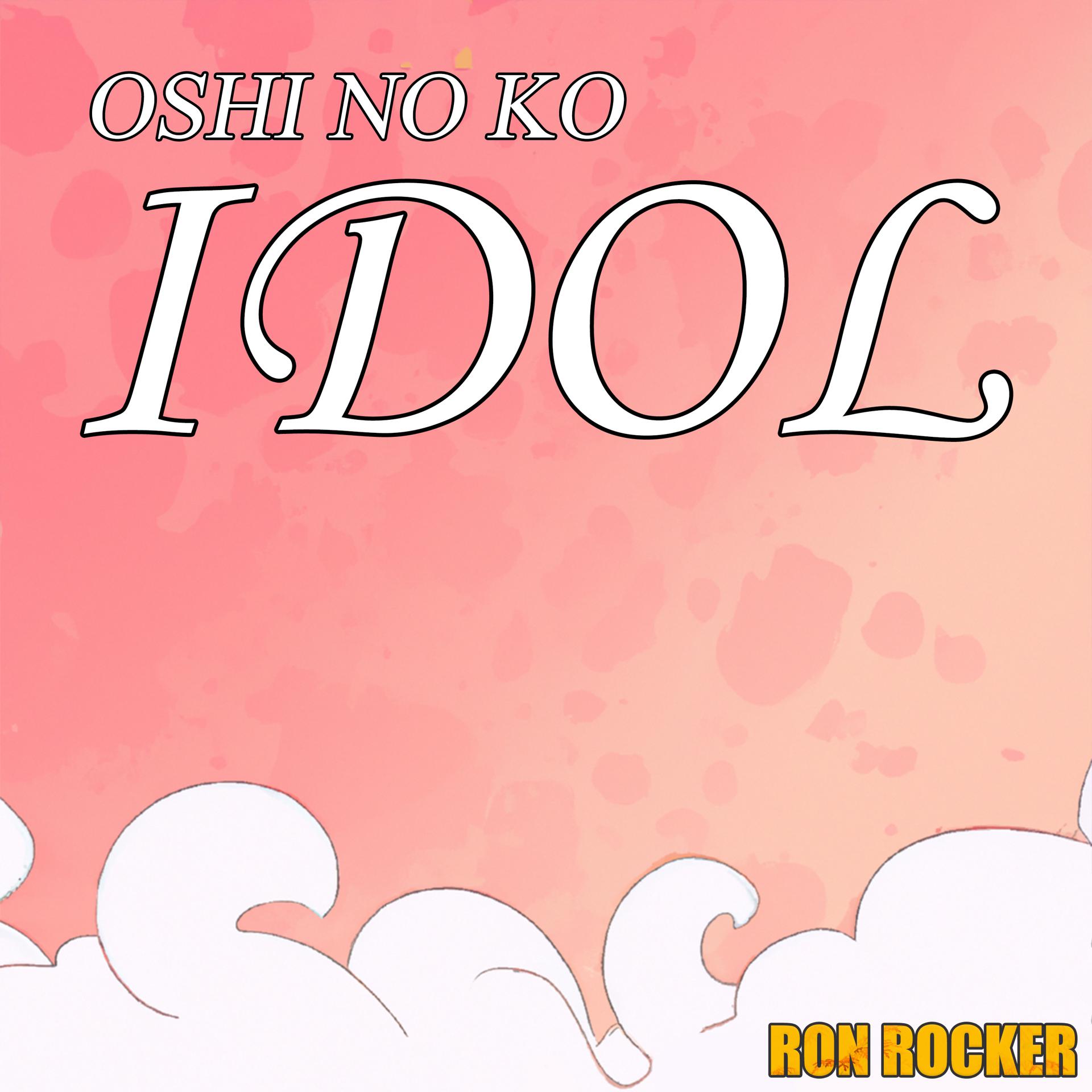 Постер альбома Oshi No Ko - Idol