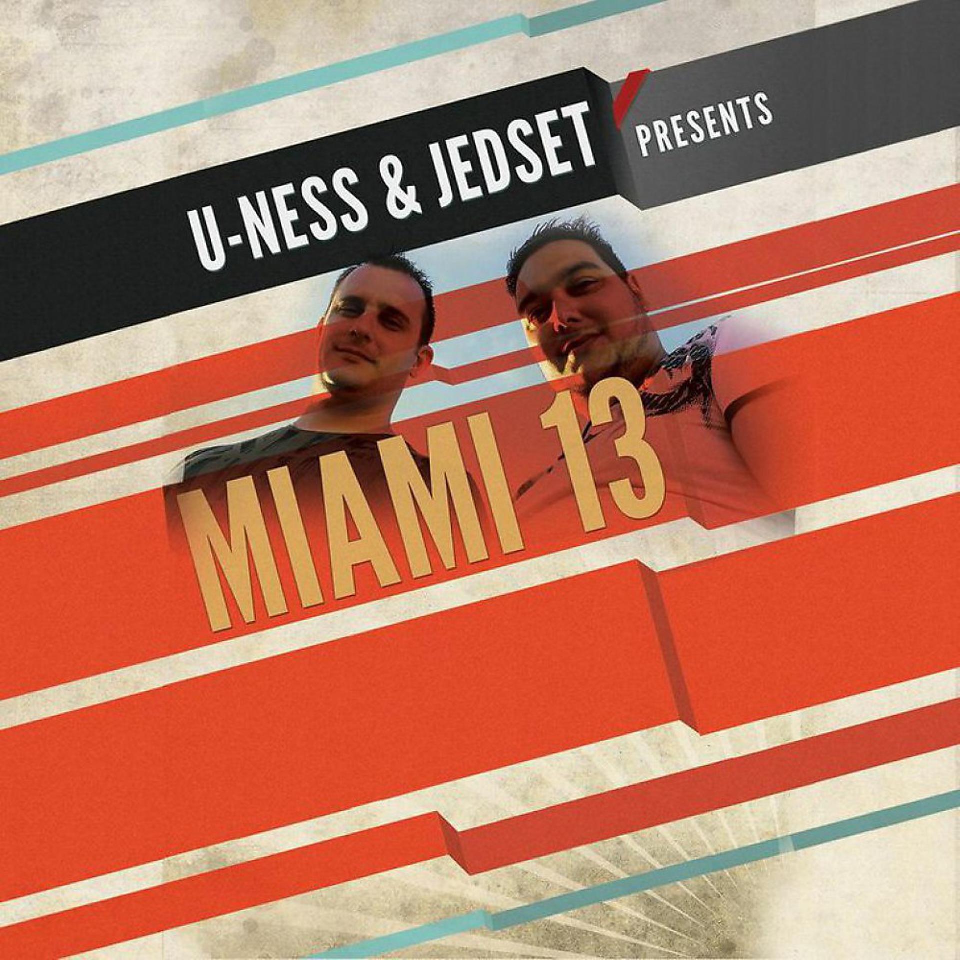 Постер альбома U-Ness & Jedset Presents Miami 13