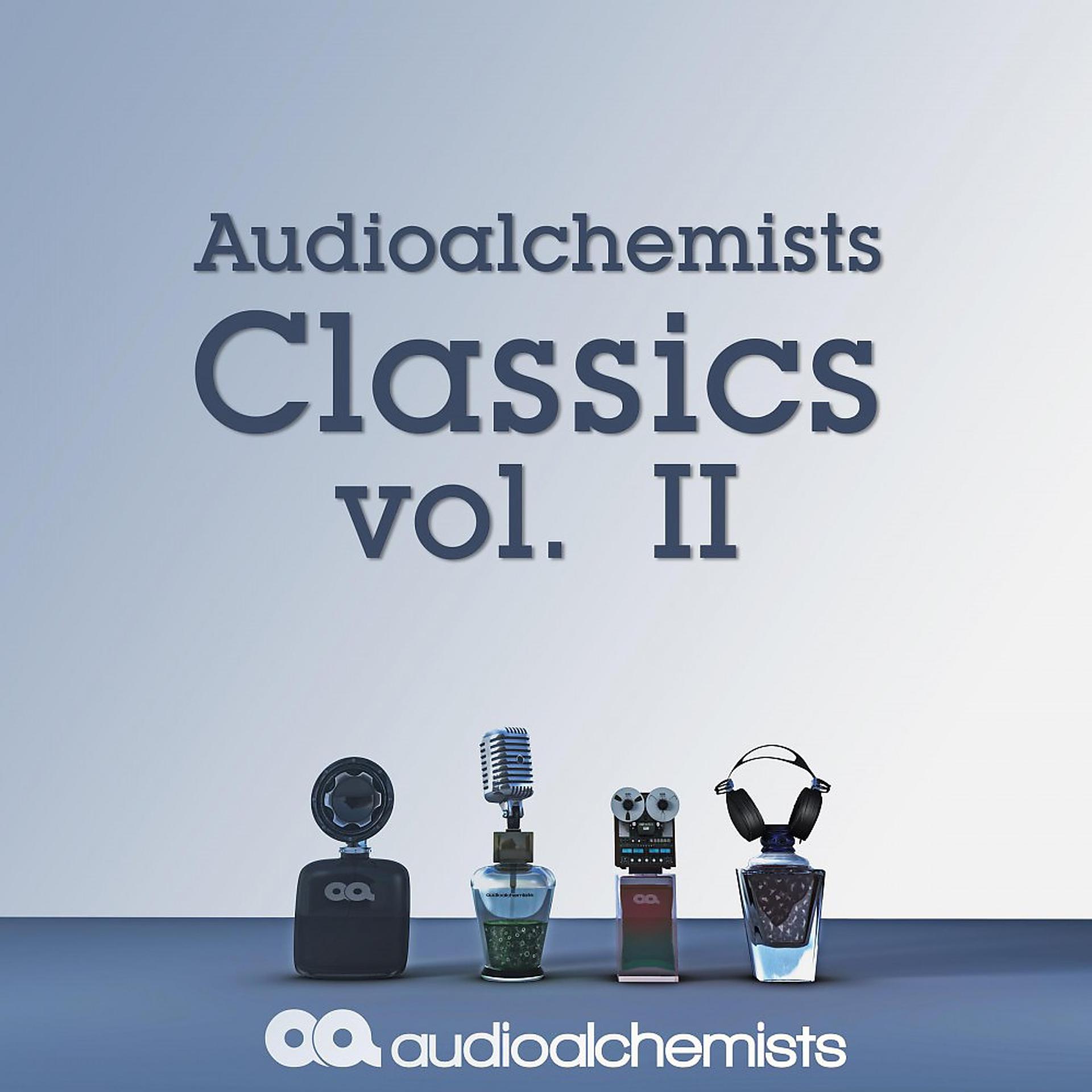 Постер альбома Audioalchemists Classics, Vol. II