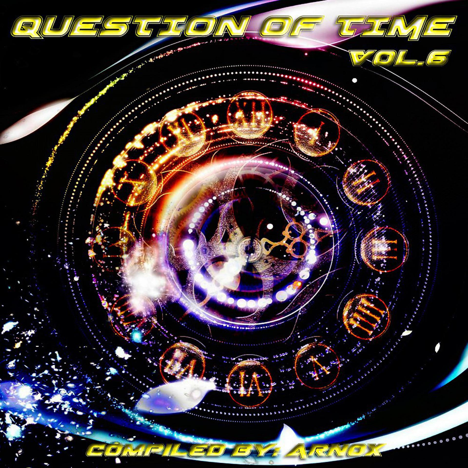 Постер альбома Question of Time, Vol. 6