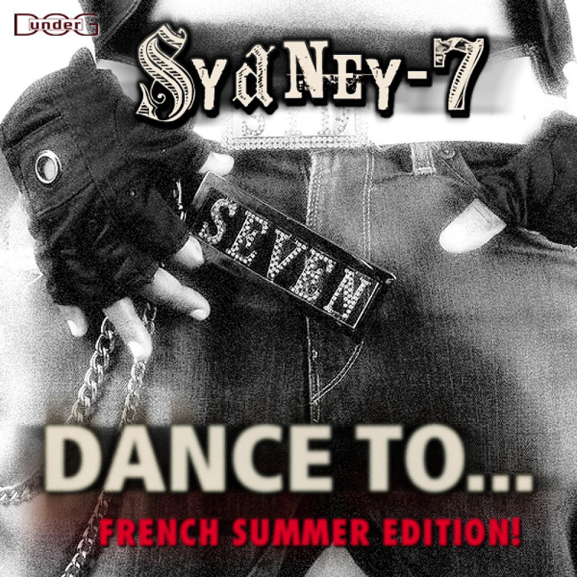 Постер альбома Dance To... (French Summer Edition!)
