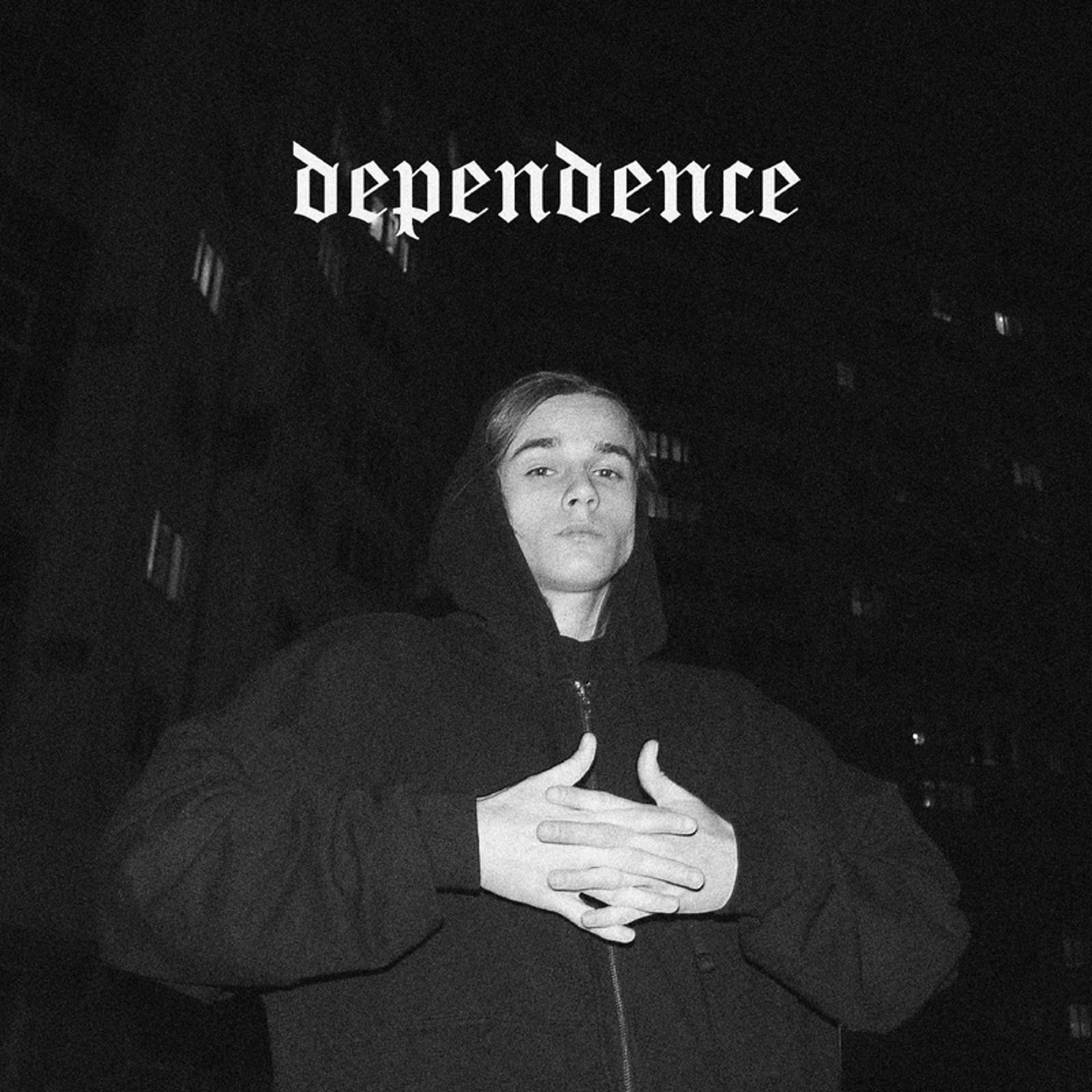 Постер альбома dependence
