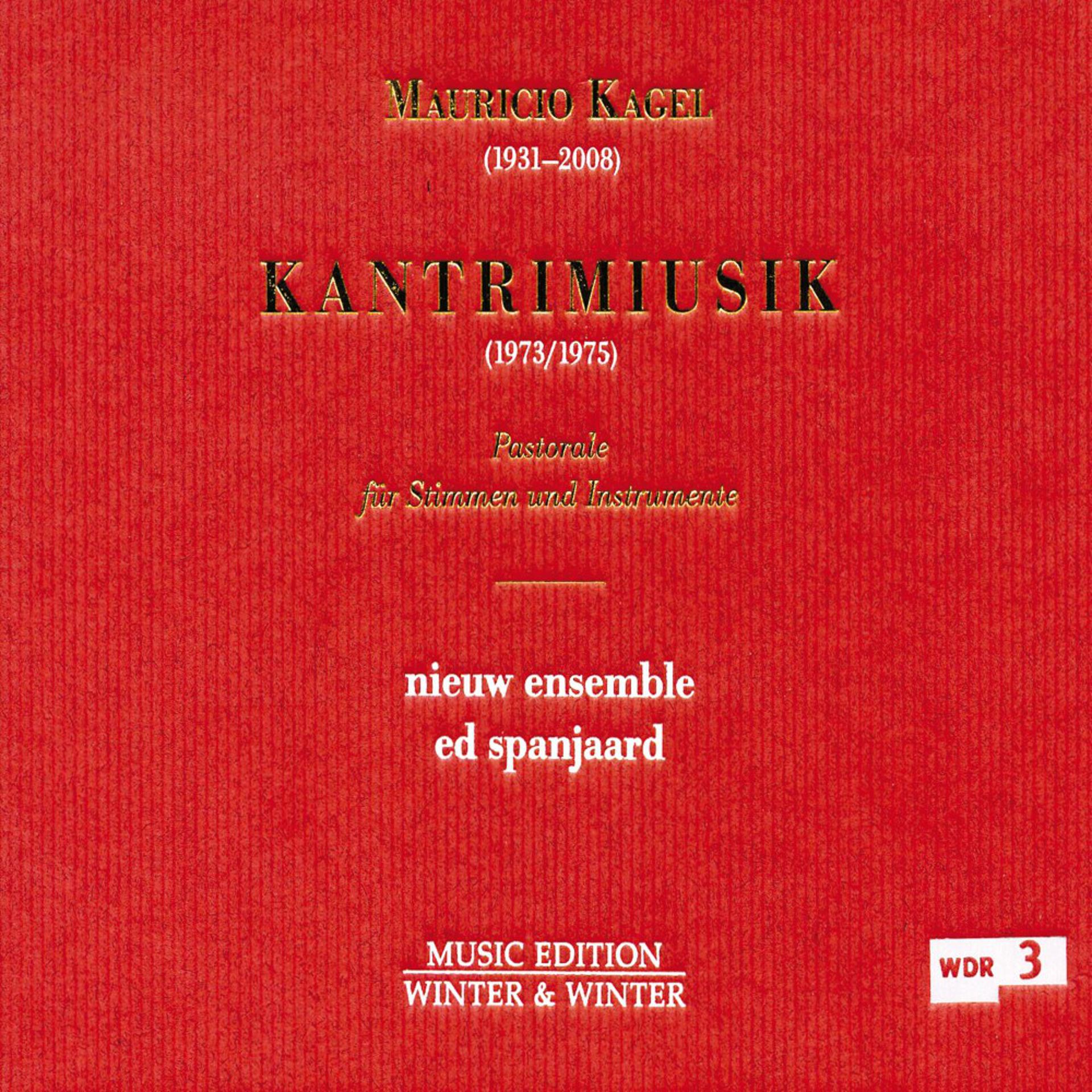 Постер альбома Mauricio Kagel: Kantrimiusik (Pastorale für Stimmen und Instrumente)