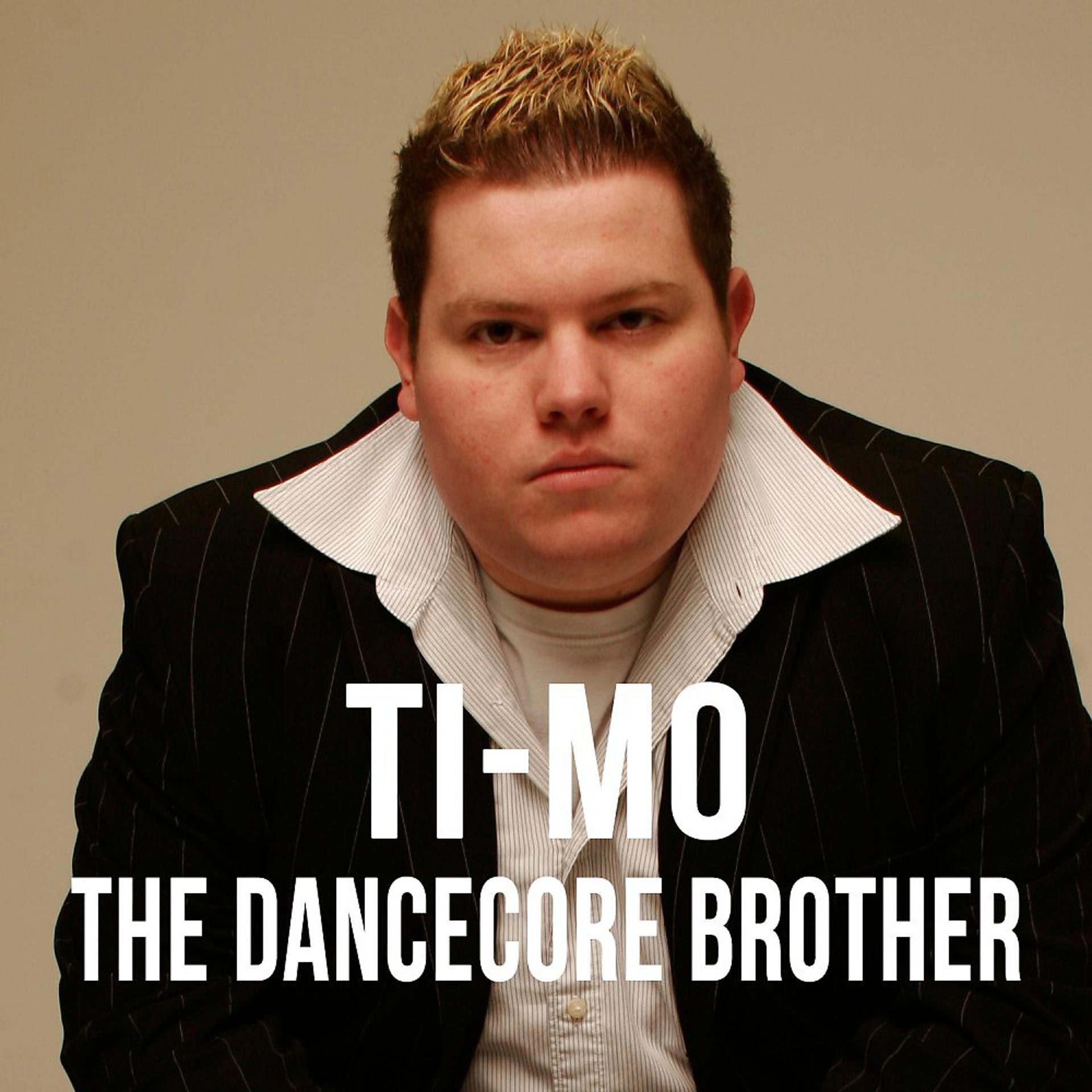 Постер альбома The Dancecore Brother
