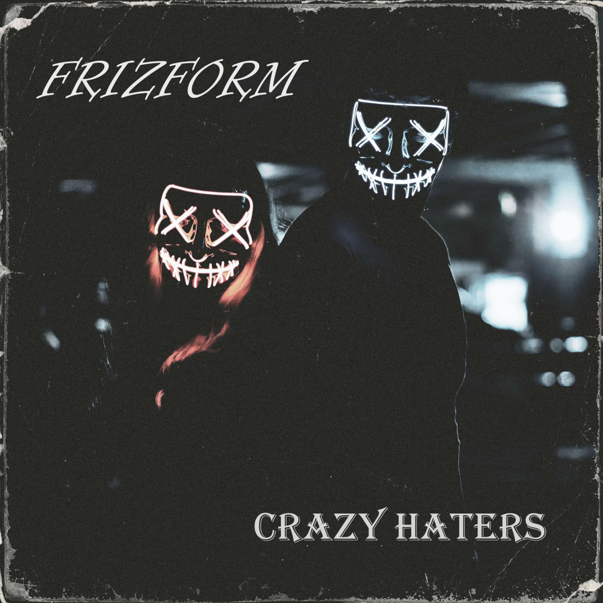 Постер альбома Crazy Haters