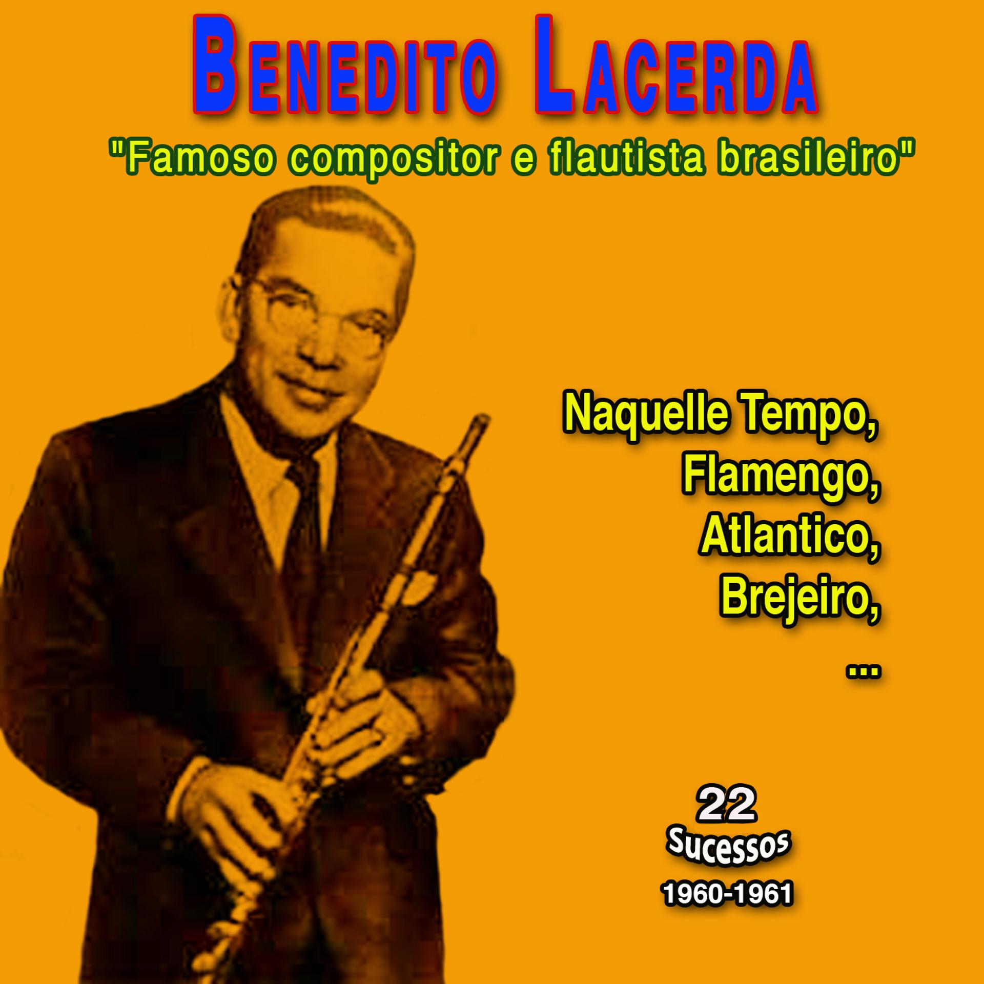 Постер альбома Benedito Lacerda "Famoso Compositor e Flautista"