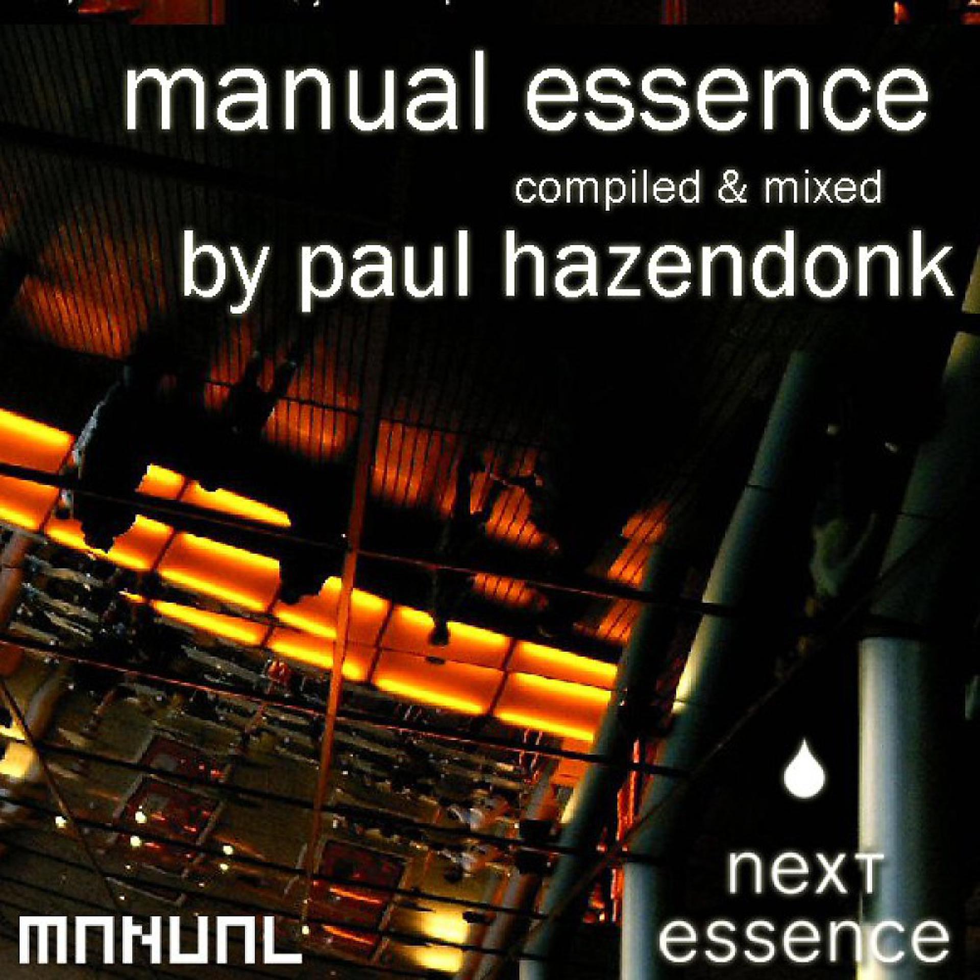 Постер альбома 'Manual Essence' Compiled & Mixed by Paul Hazendonk
