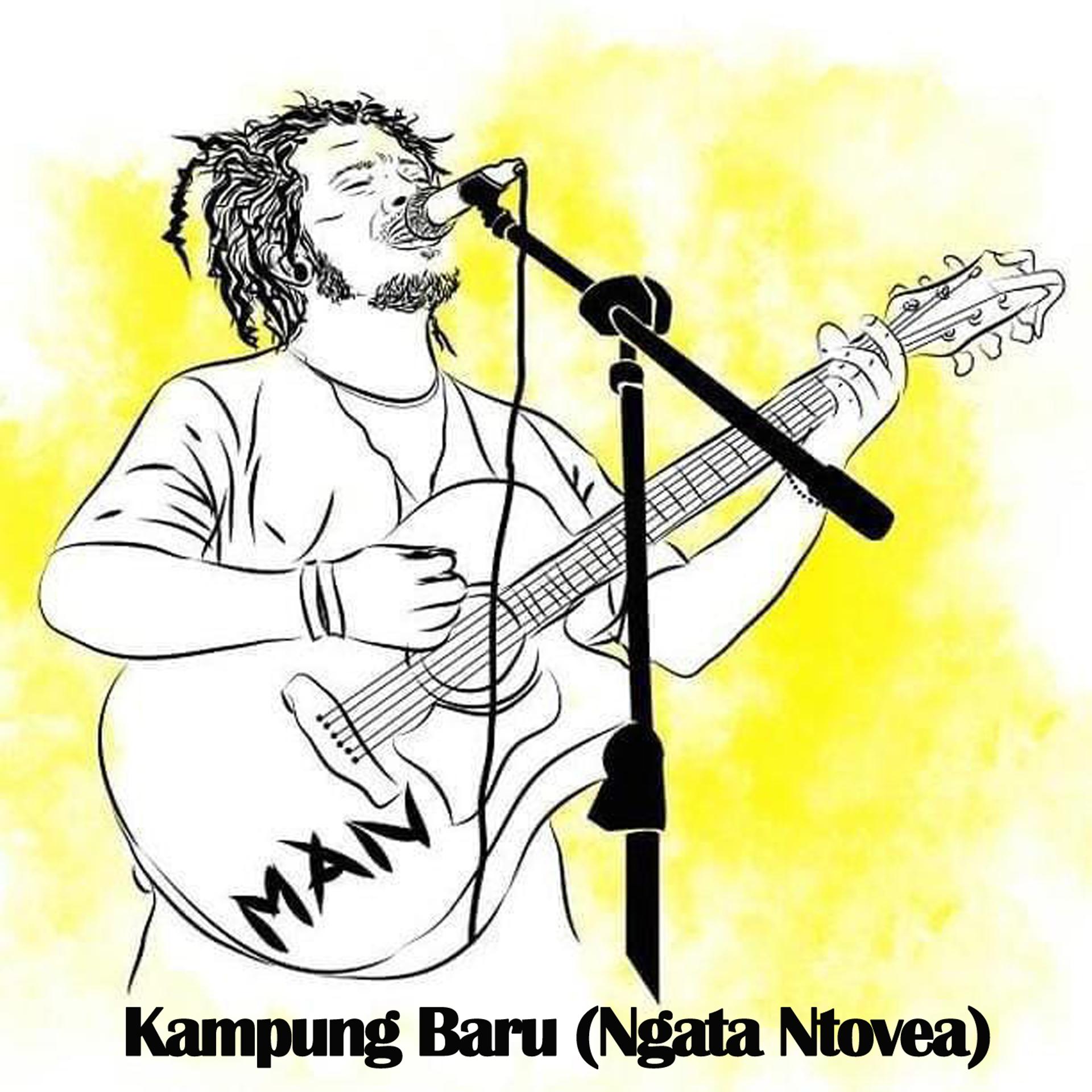 Постер альбома Kampung Baru (Ngata Ntovea)