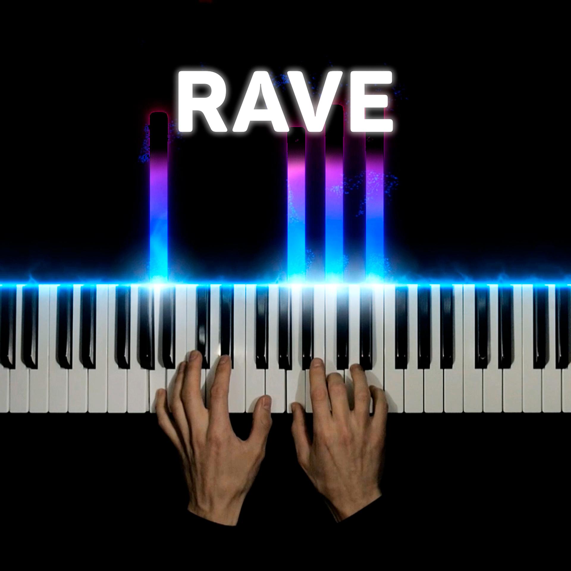 Постер альбома Rave (Piano Version)