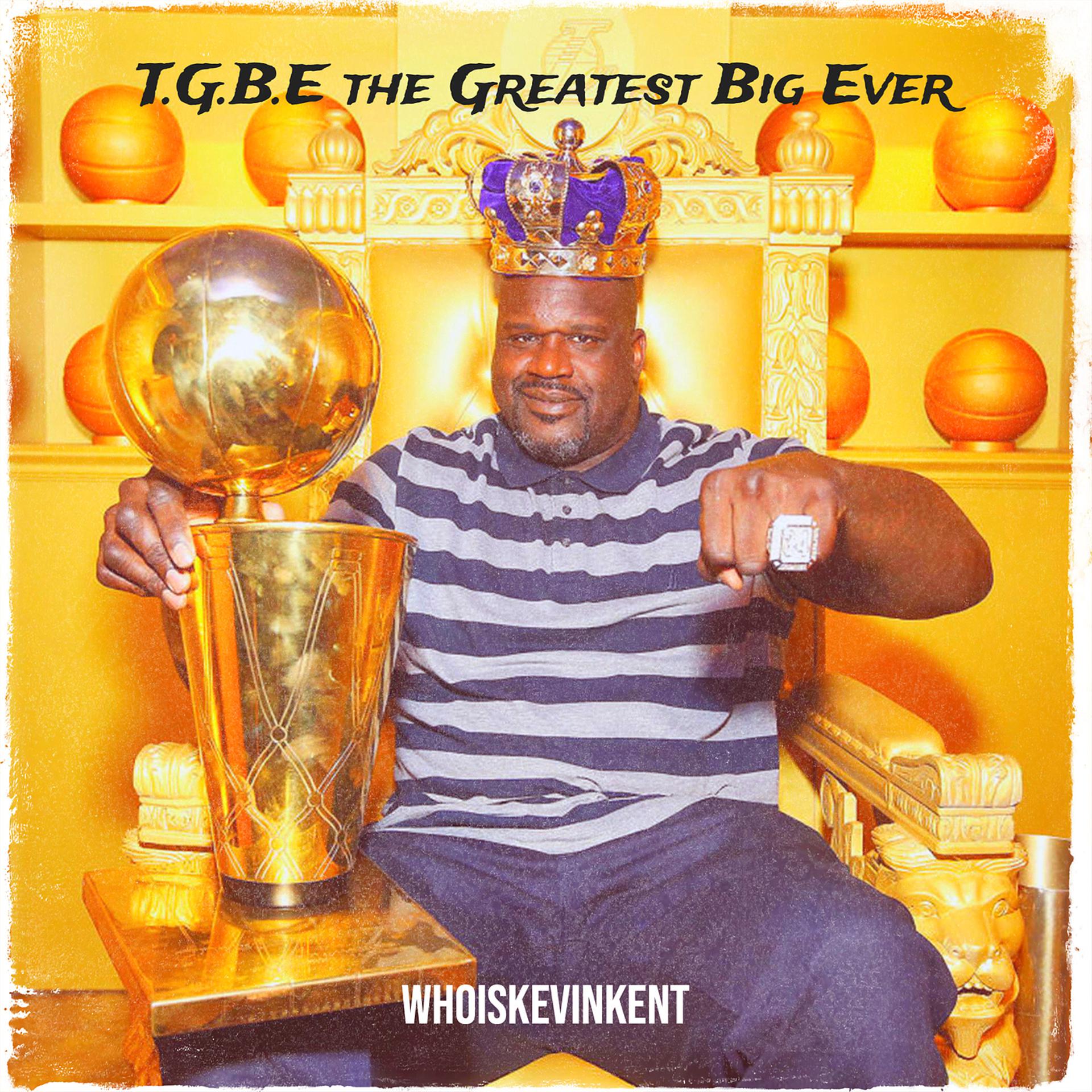 Постер альбома T.G.B.E the Greatest Big Ever